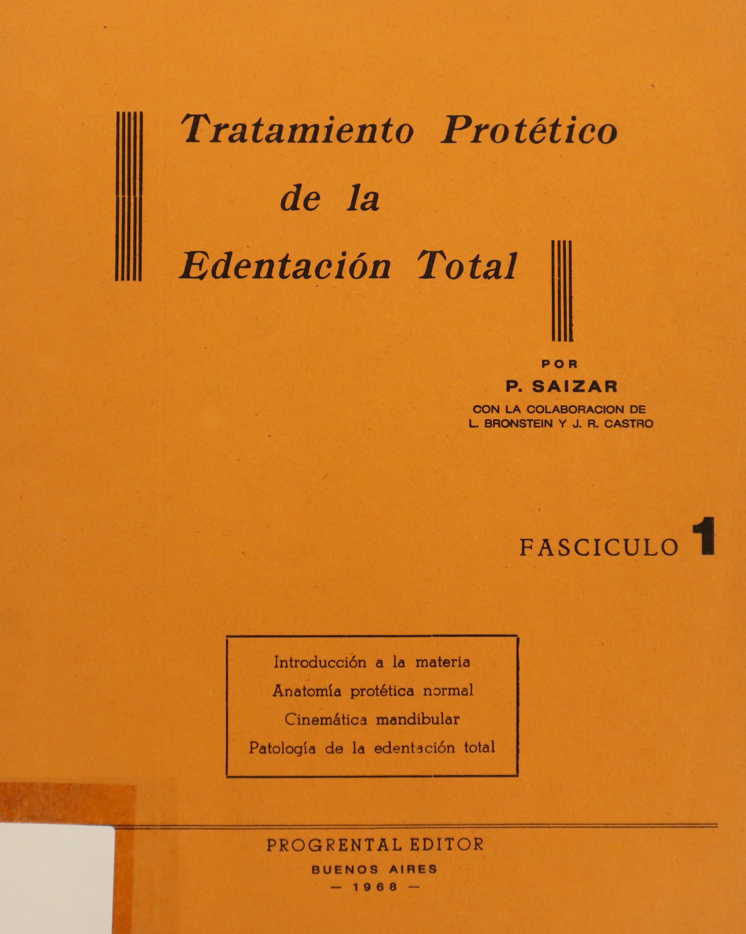 TRATAMIENTO PROTÉTICO DE LA EDENTACIÓN TOTAL FASCÍCULO 1