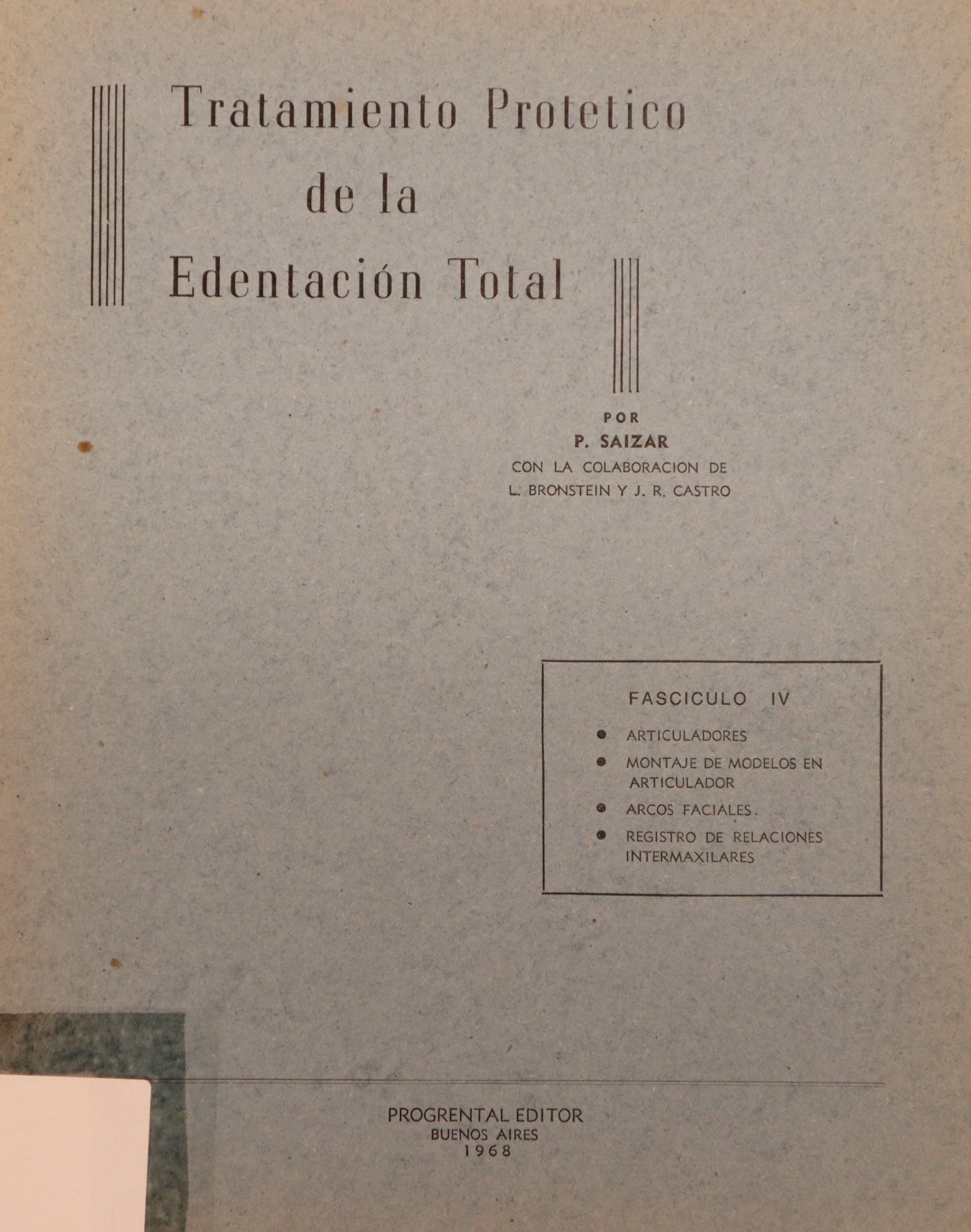 TRATAMIENTO PROTÉTICO DE LA EDENTACIÓN TOTAL FASCÍCULO 4