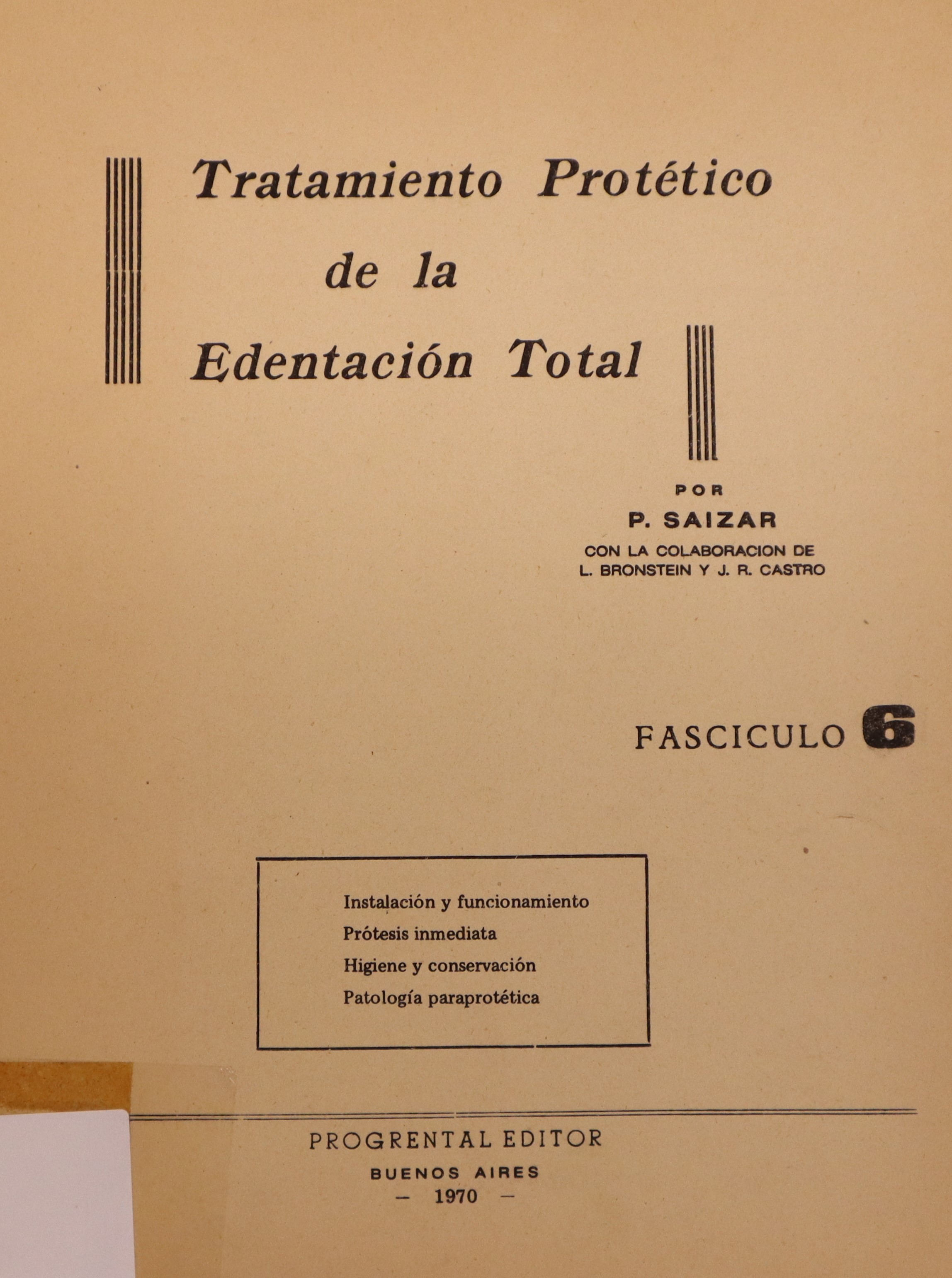 TRATAMIENTO PROTÉTICO DE LA EDENTACIÓN TOTAL FASCÍCULO 6