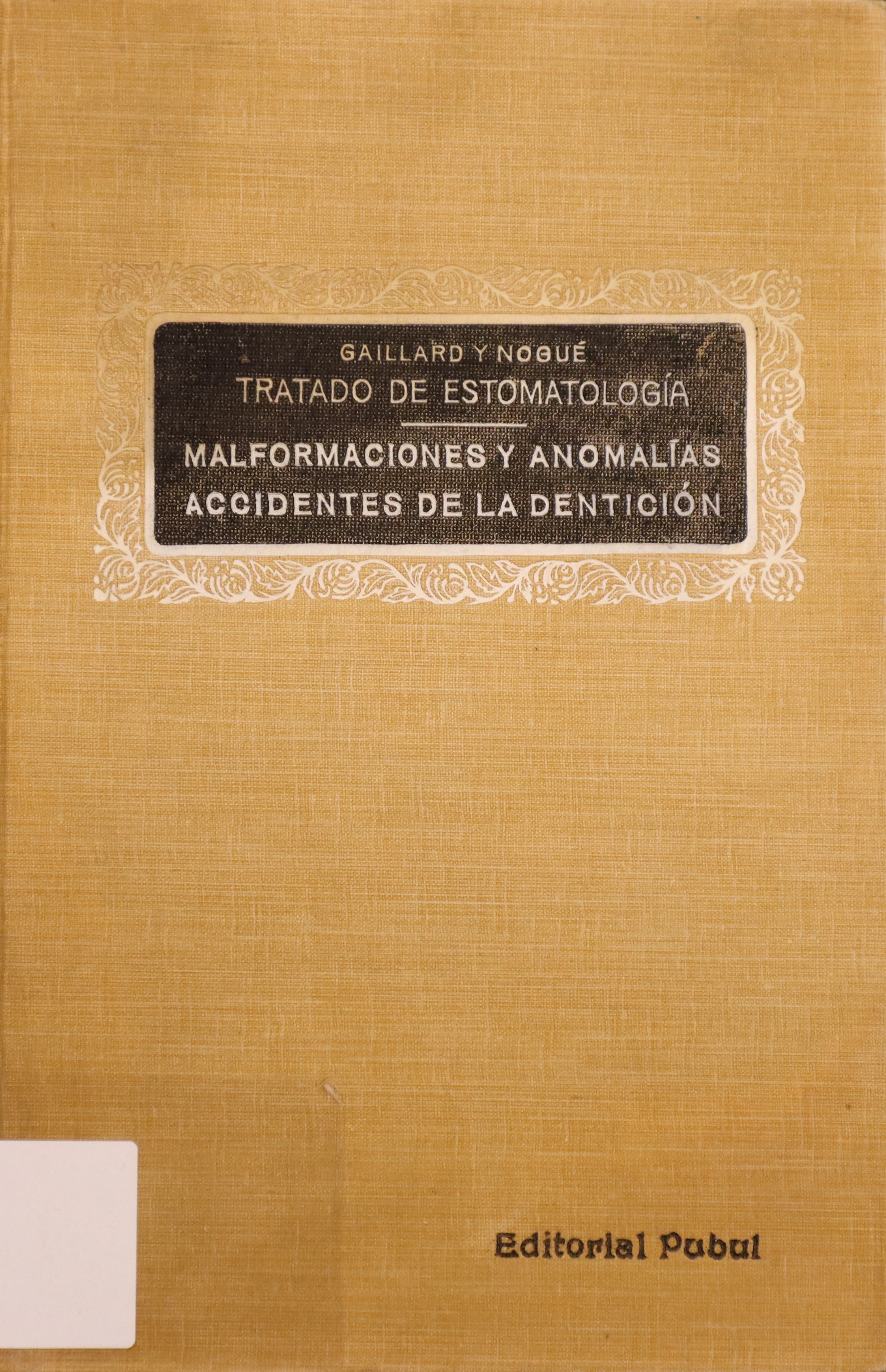 TRATADO DE ESTOMATOLOGÍA II: FISIOLOGÍA Y BACTERIOLOGÍA, MALFORMACIONES Y ANOMALIAS DE LA BOCA Y DE LOS DIENTES