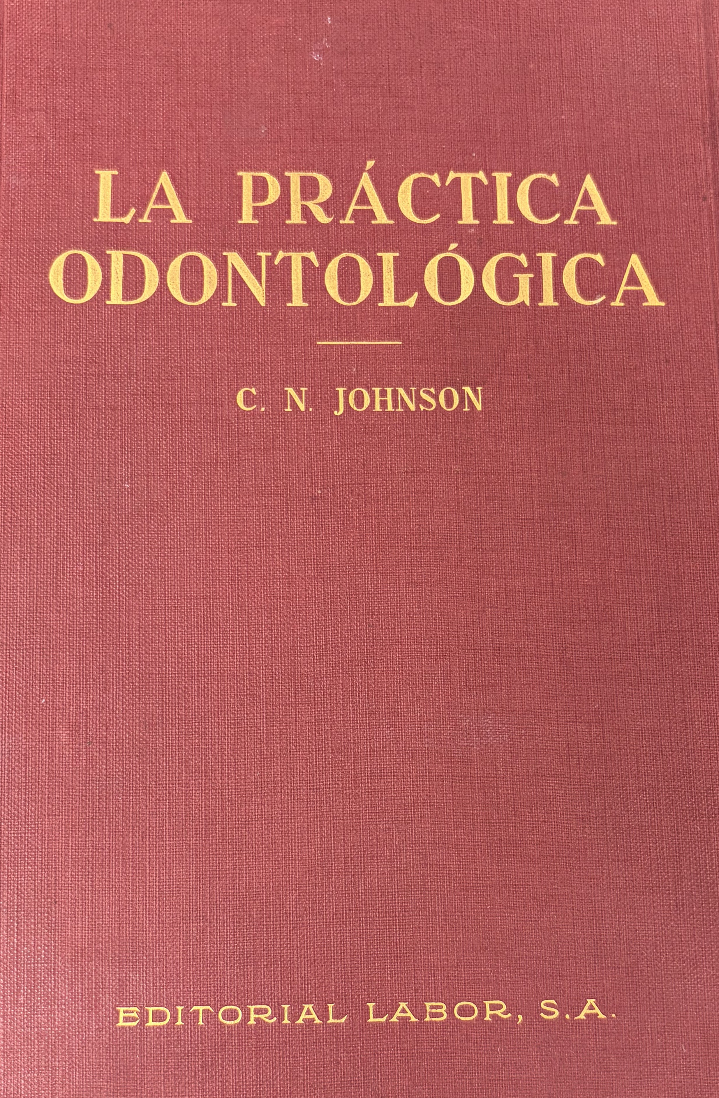 LA PRÁCTICA ODONTOLÓGICA