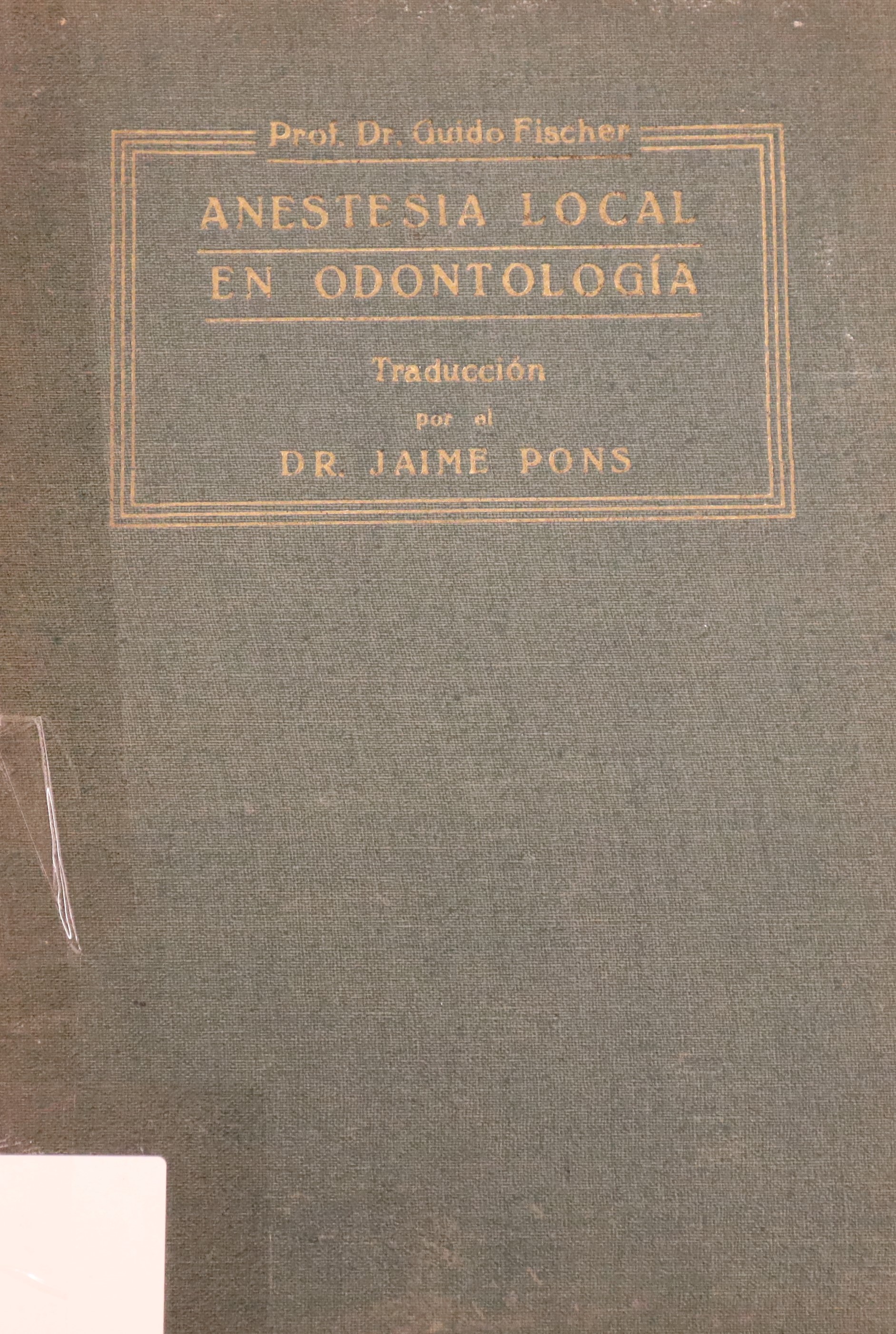 ANESTESIA LOCAL EN ODONTOLOGÍA