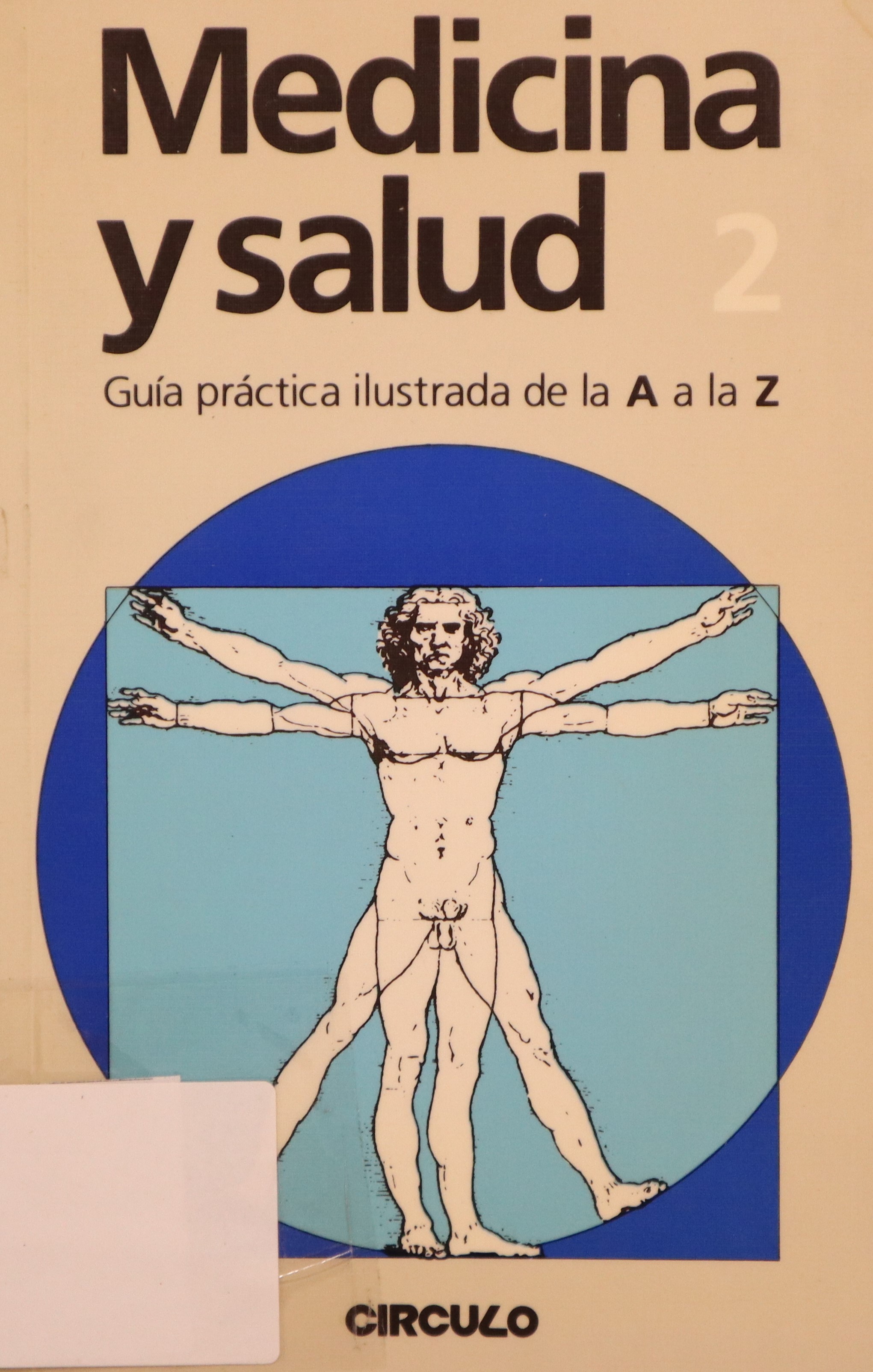 MEDICINA Y SALUD 2: GUÍA PRÁCTICA ILUSTRADA DE LA A A LA Z