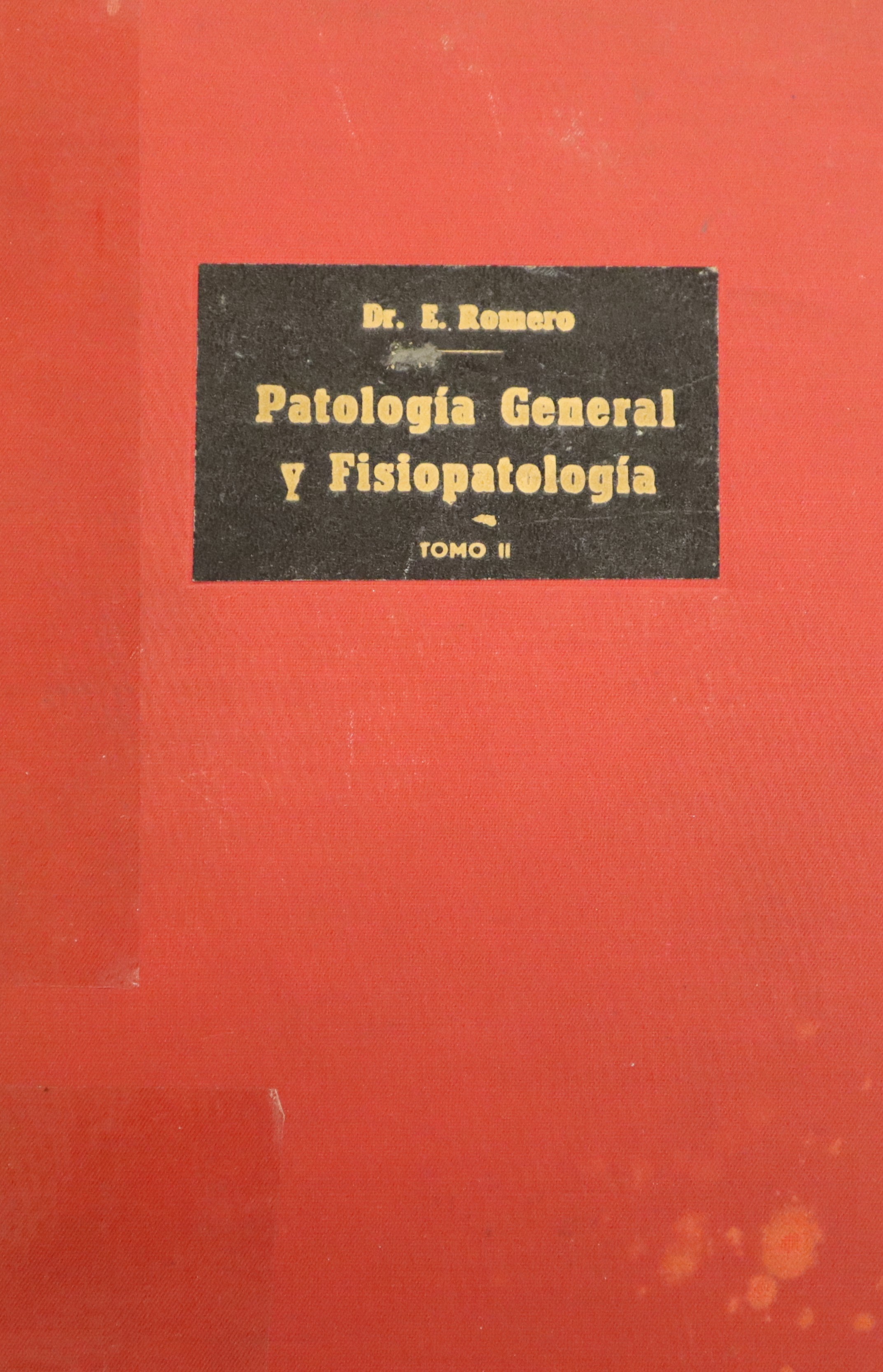 PATOLOGÍA GENERAL Y FISIOPATOLOGÍA TOMO II