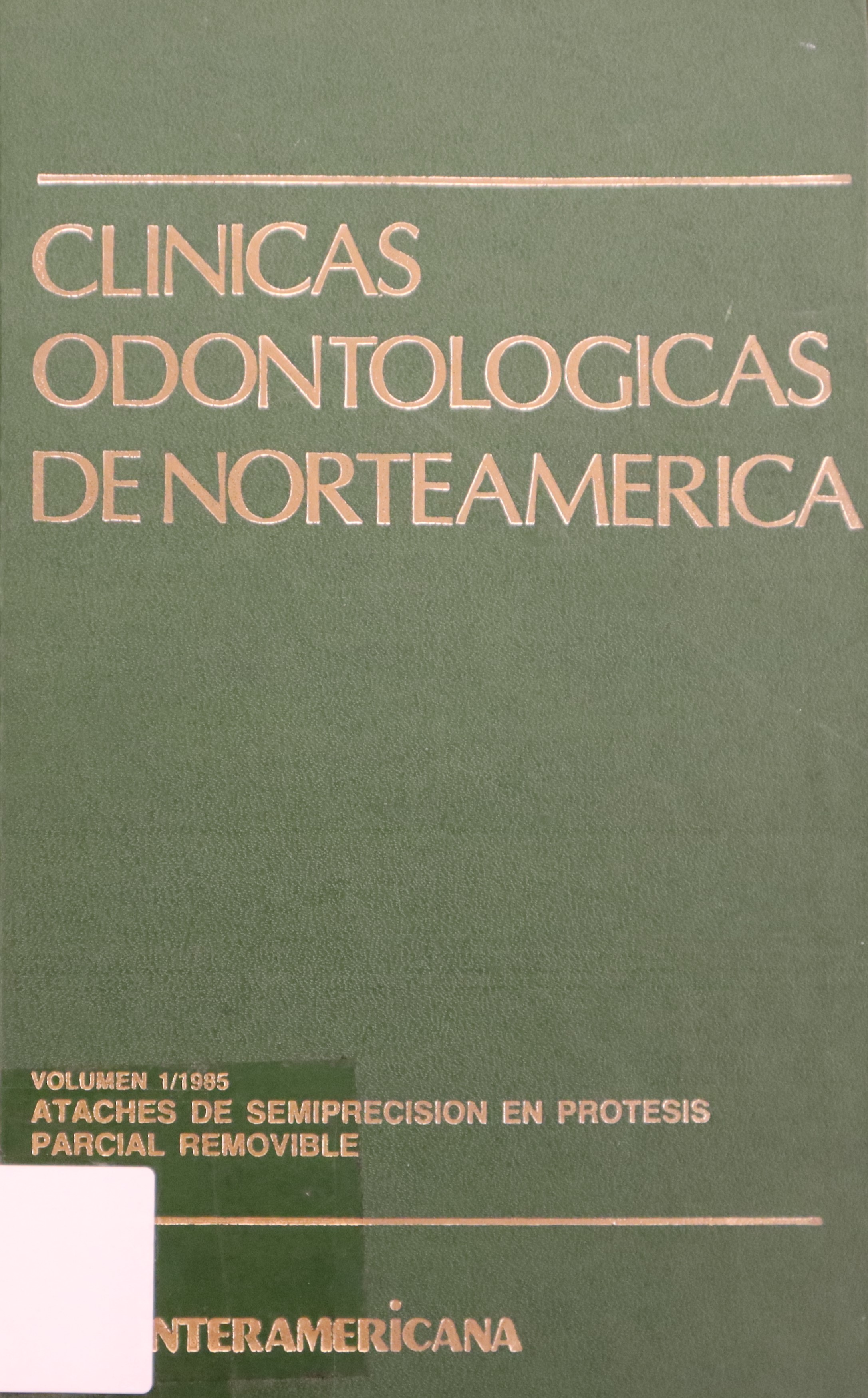 CLÍNICAS ODONTOLÓGICAS DE NORTEAMÉRICA: VOLUMEN 1/1985 PEDODONCIA