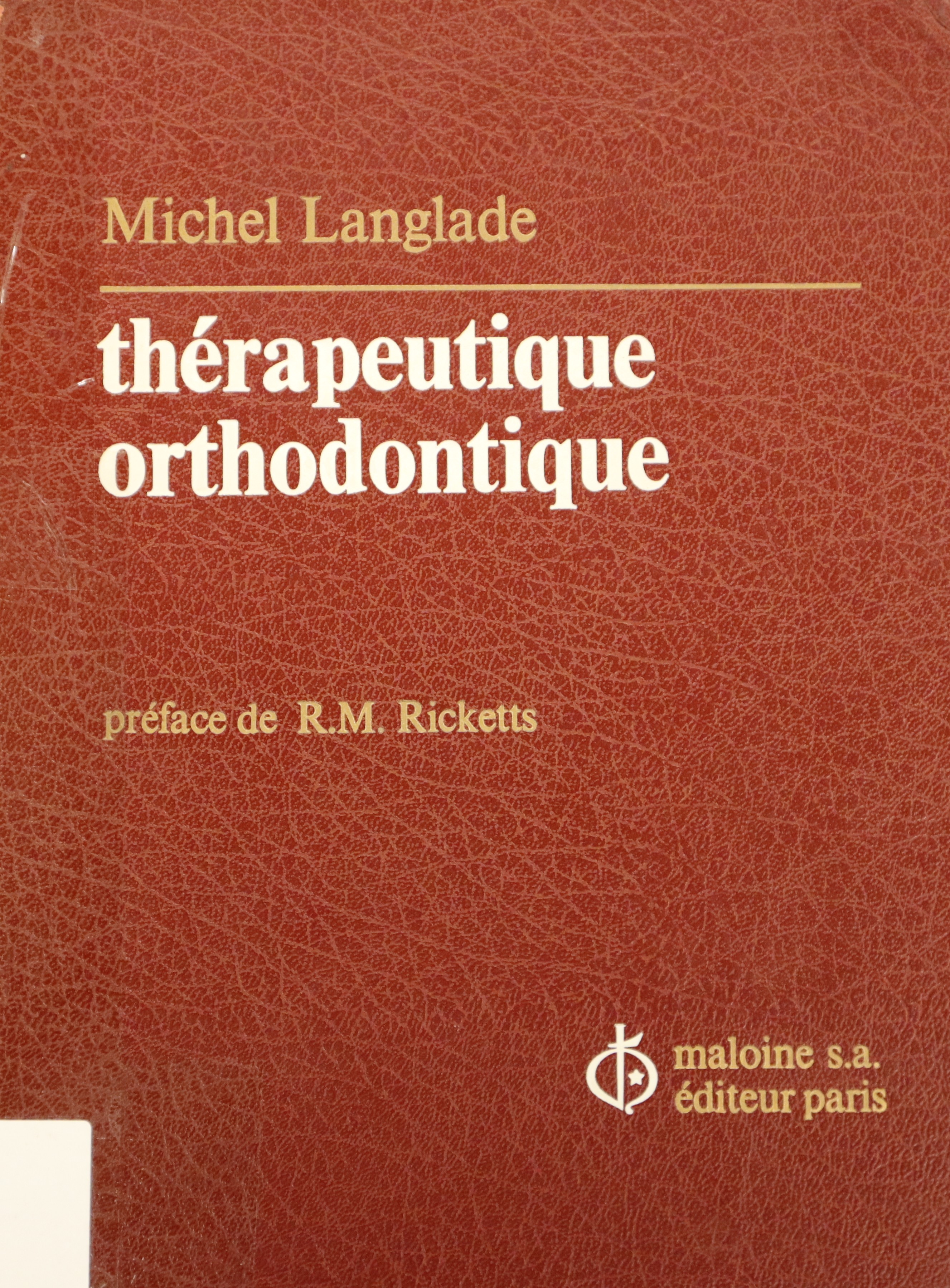 THÉRAPEUTIQUE ORTHODONTIQUE