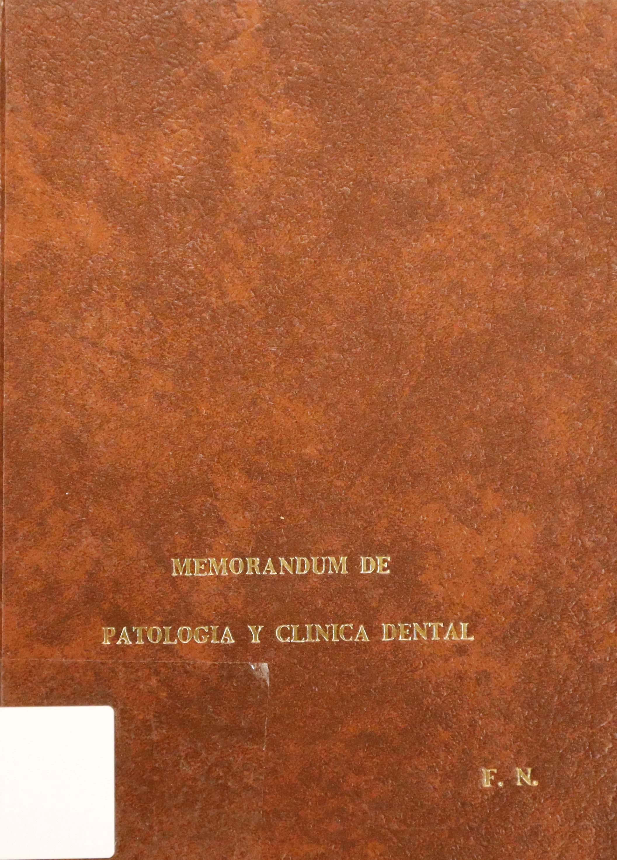 MEMORÁNDUM DE PATOLOGÍA Y CLÍNICA DENTAL