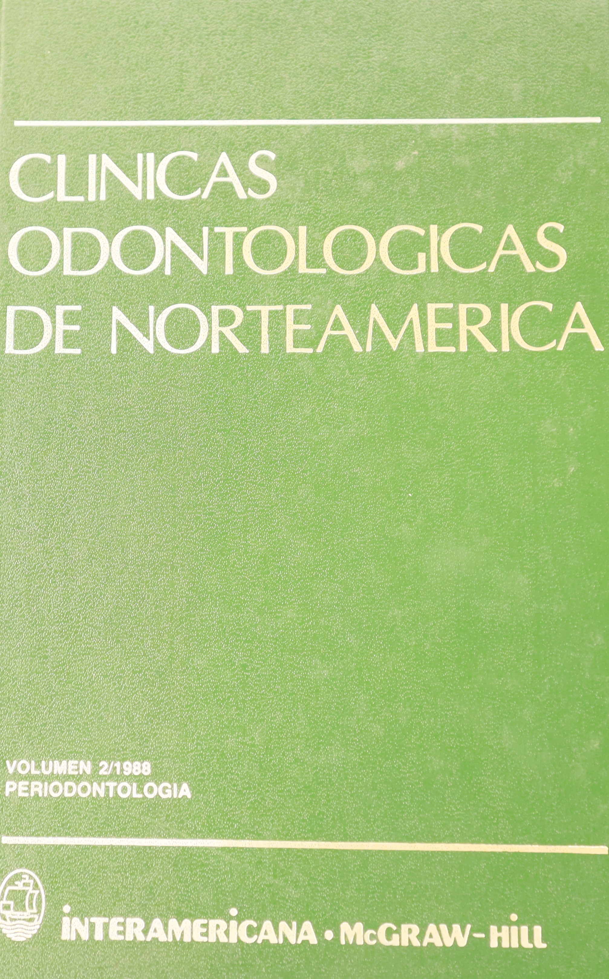 CLÍNICAS ODONTOLÓGICAS DE NORTEAMÉRICA: VOLUMEN 2/1988. PERIODONTOLOGÍA.