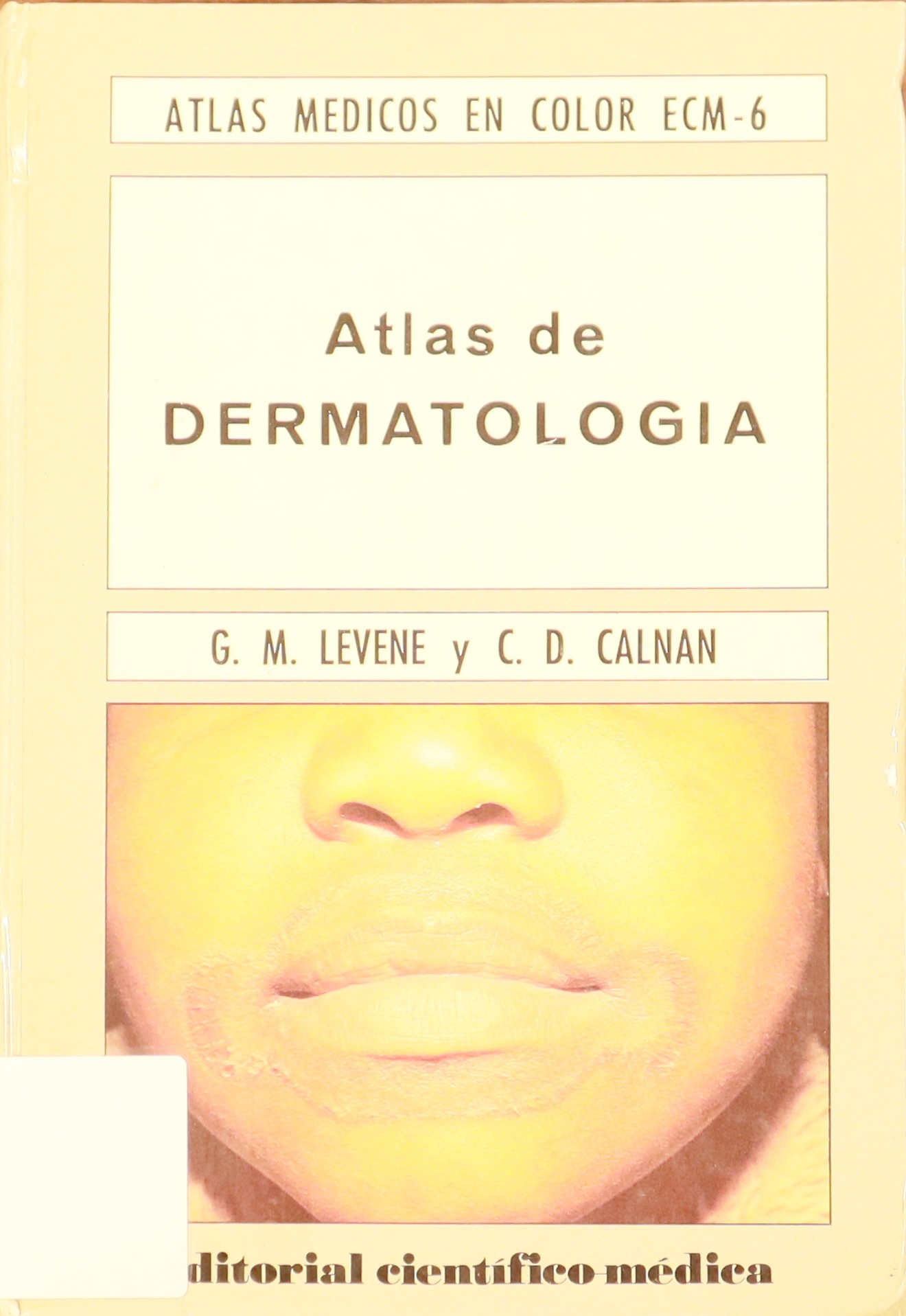 ATLAS MÉDICOS EN COLOR ECM-6. ATLAS DE DERMATOLOGÍA