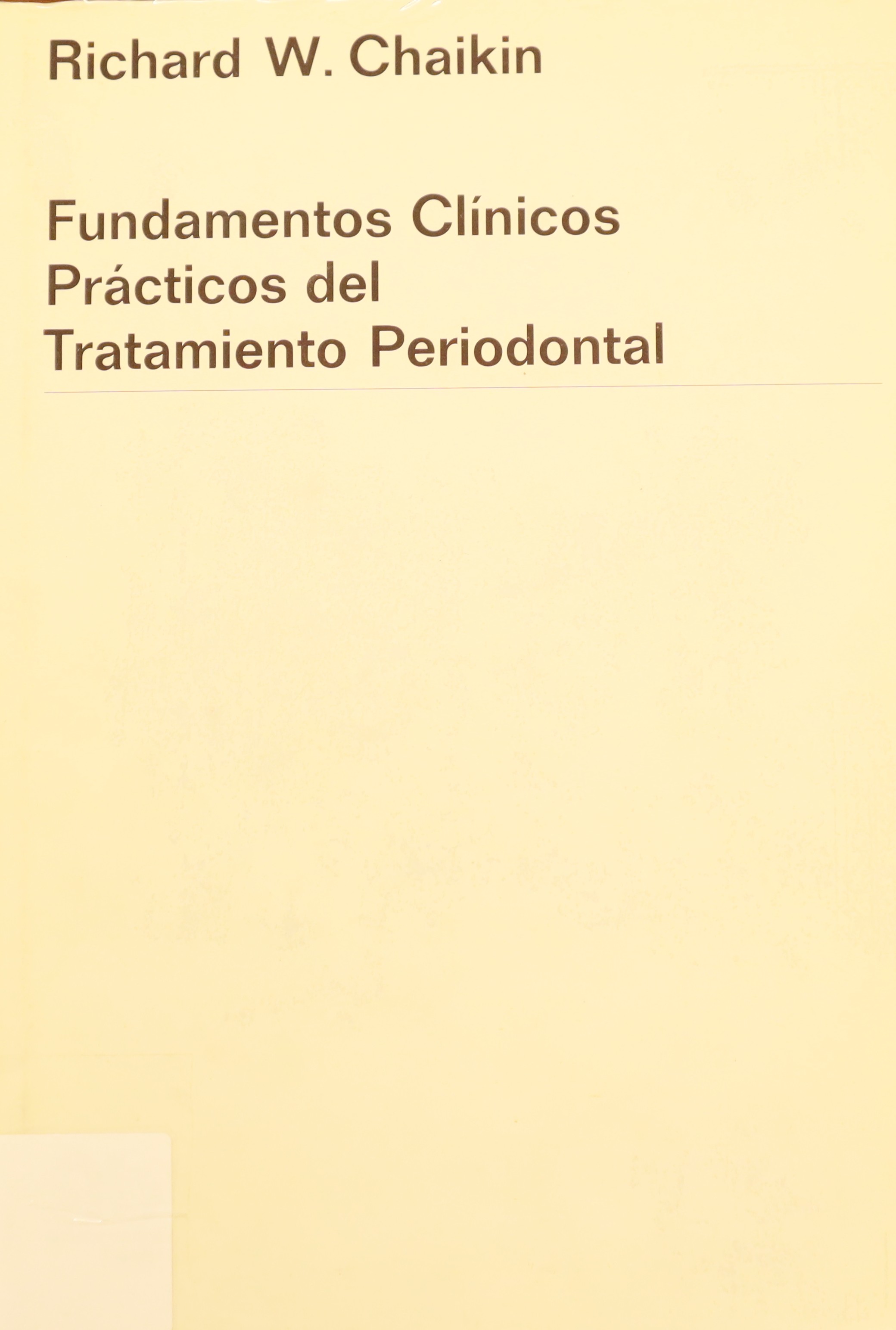 FUNDAMENTOS CLÍNICOS PRÁCTICOS DEL TRATAMIENTO PERIODONTAL