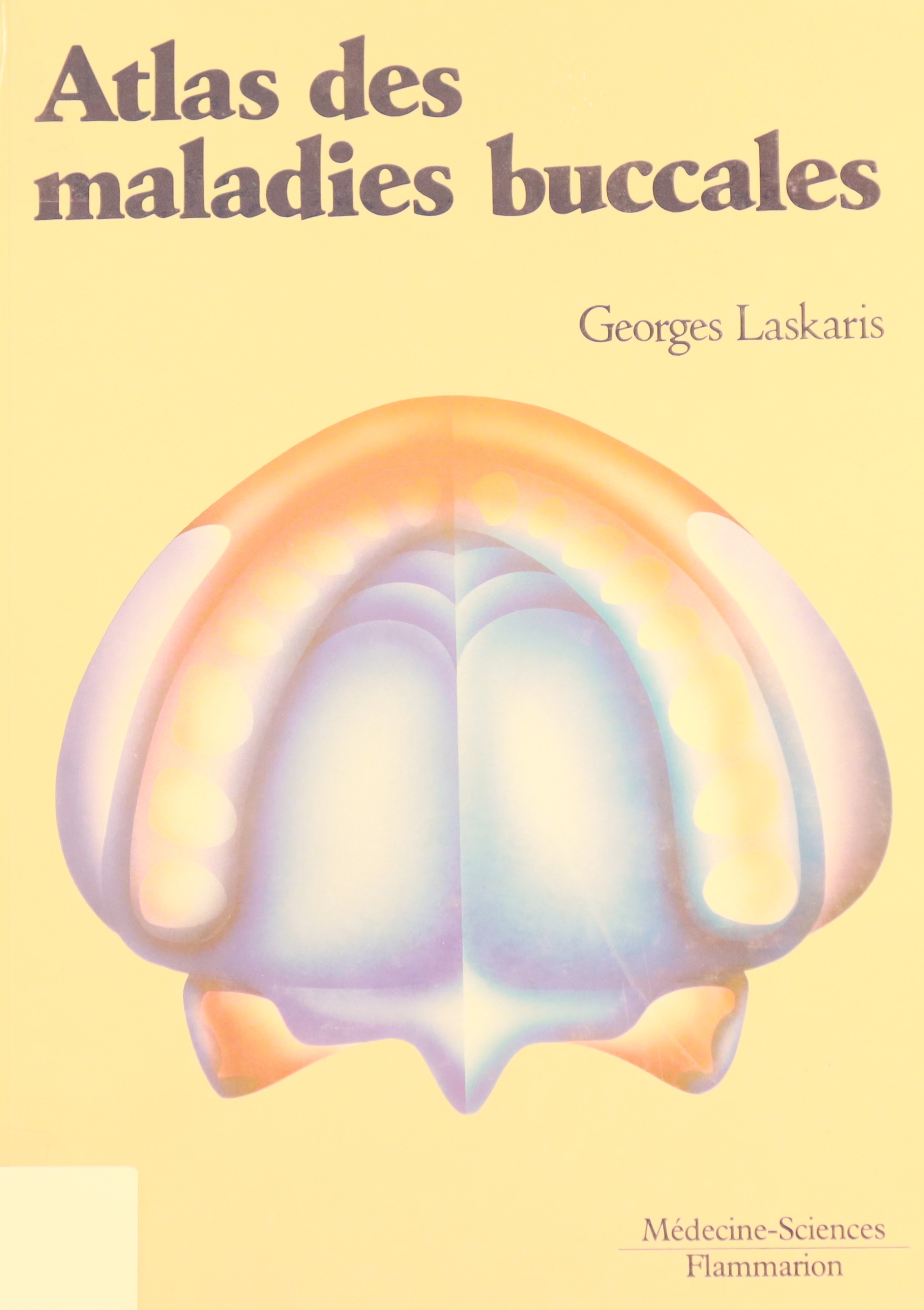 ATLAS DES MALADIES BUCCALES
