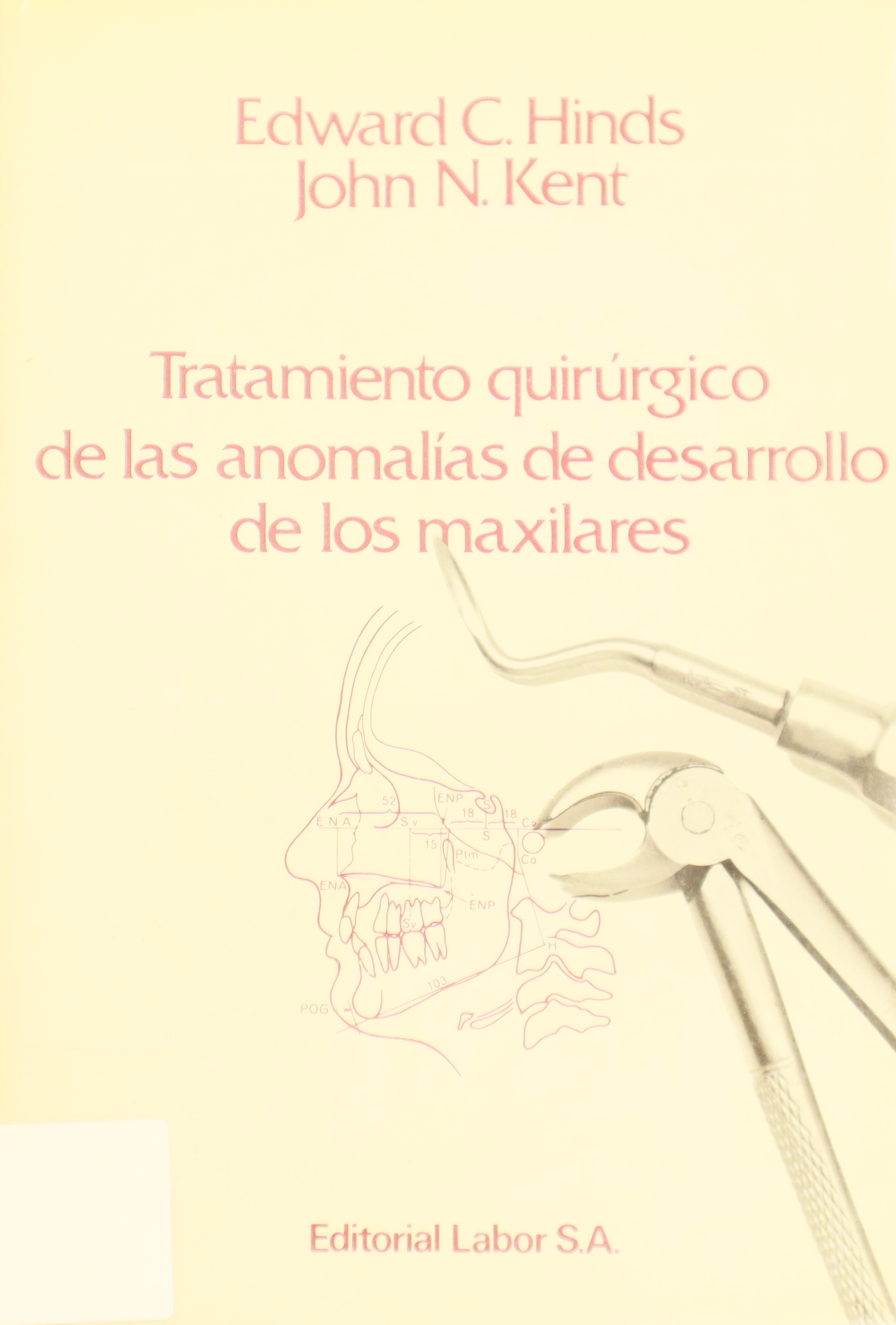 TRATAMIENTO QUIRÚRGICO DE LAS ANOMALÍAS DE DESARROLLO DE LOS MAXILARES