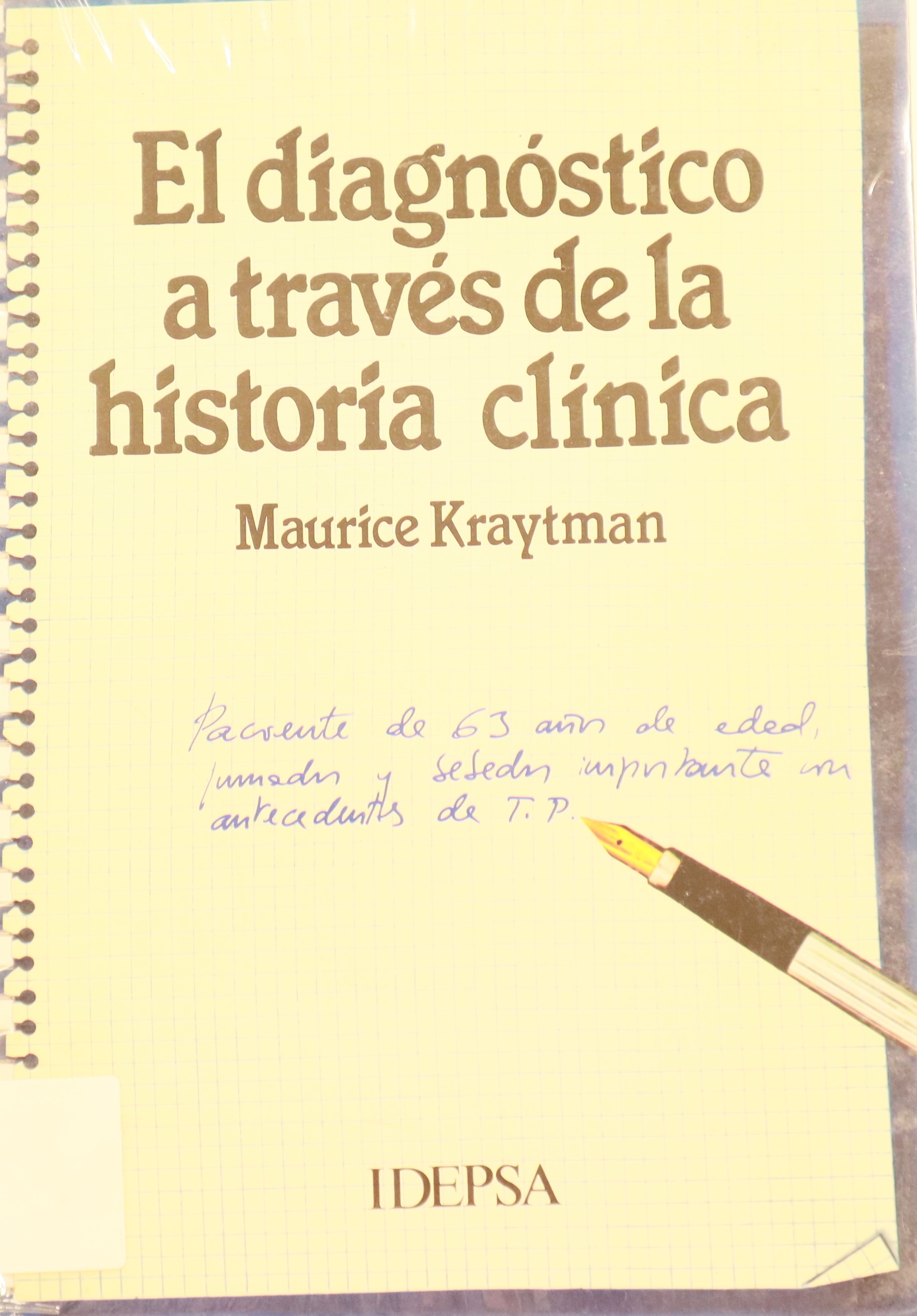 EL DIAGNÓSTICO A TRAVÉS DE LA HISTORIA CLÍNICA