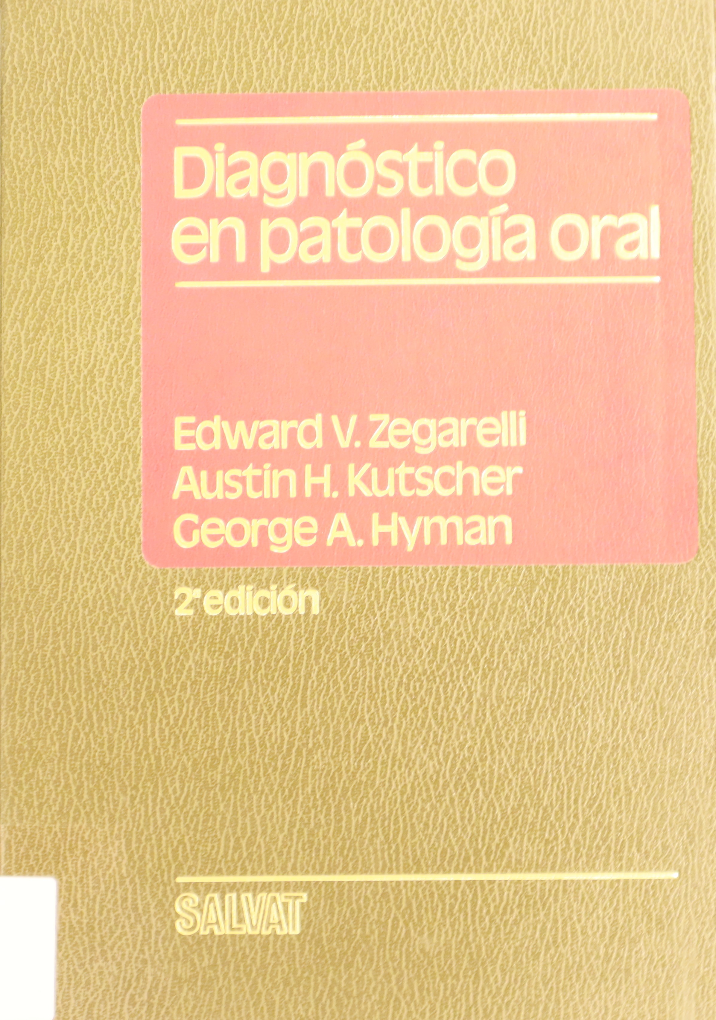 DIAGNÓSTICO EN PATOLOGÍA ORAL 2ª EDICIÓN