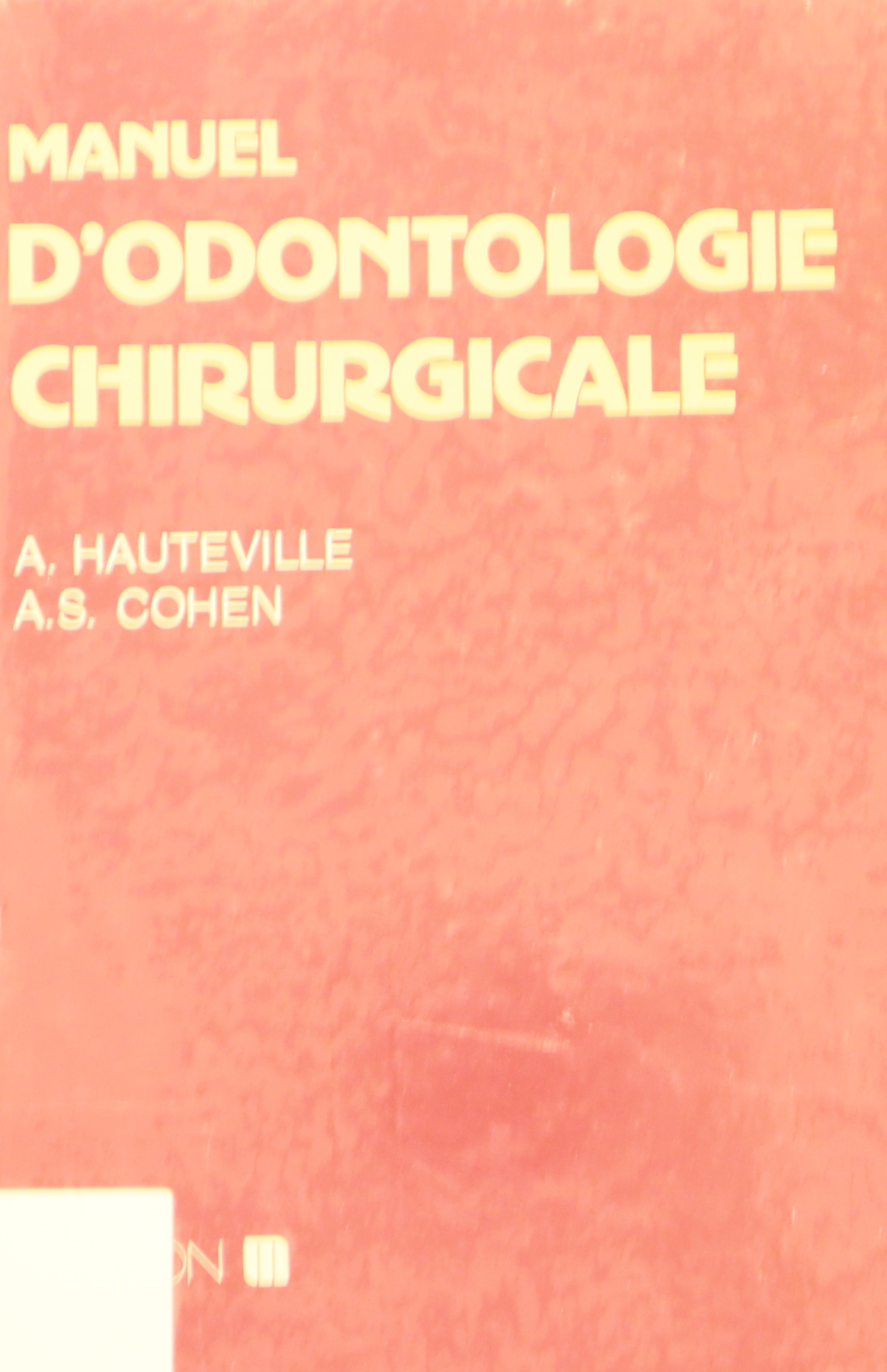 MANUEL D'ODONTOLOGIE CHIRURGICALE