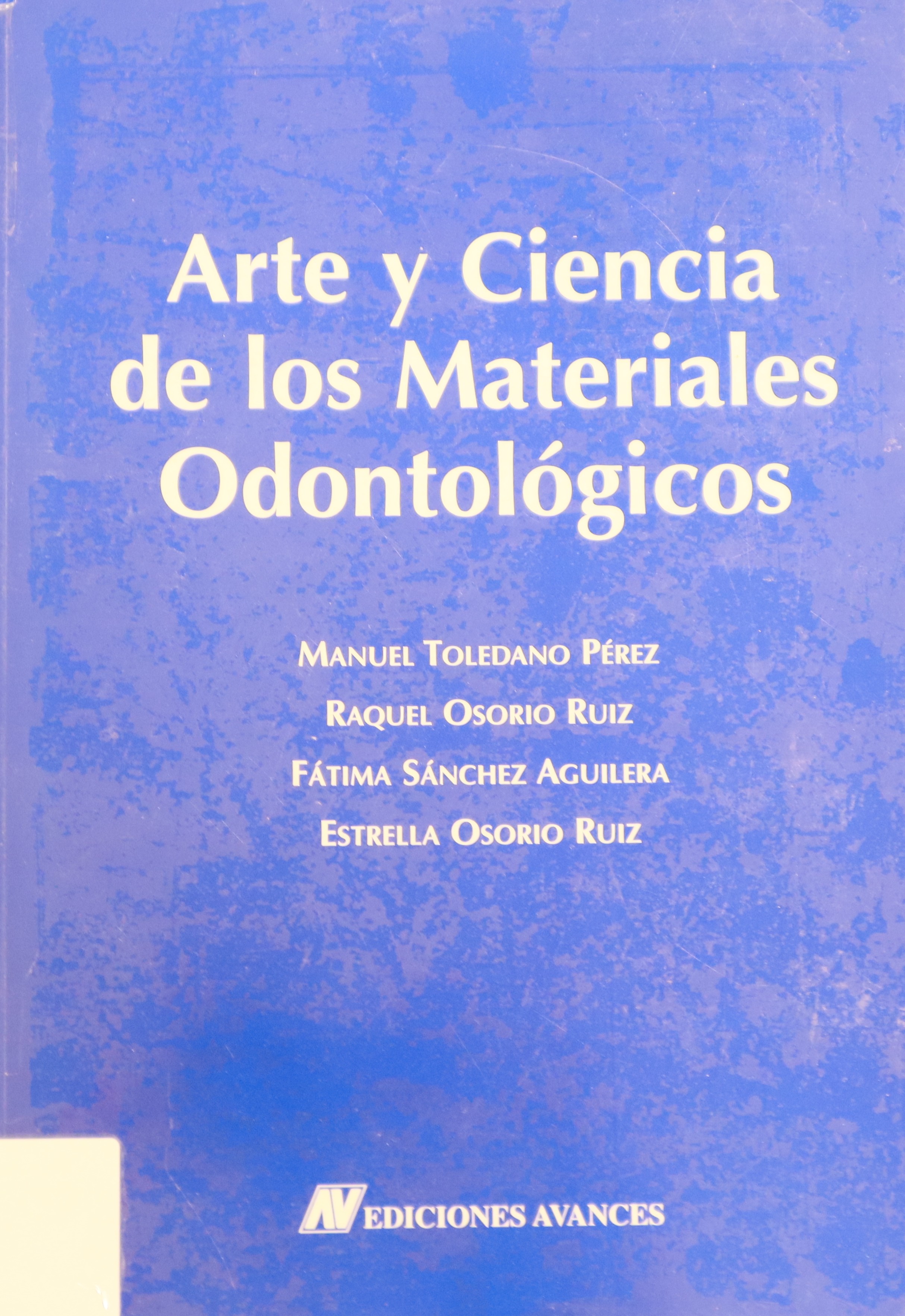 ARTE Y CIENCIA DE LOS MATERIALES ODONTÓLOGICOS