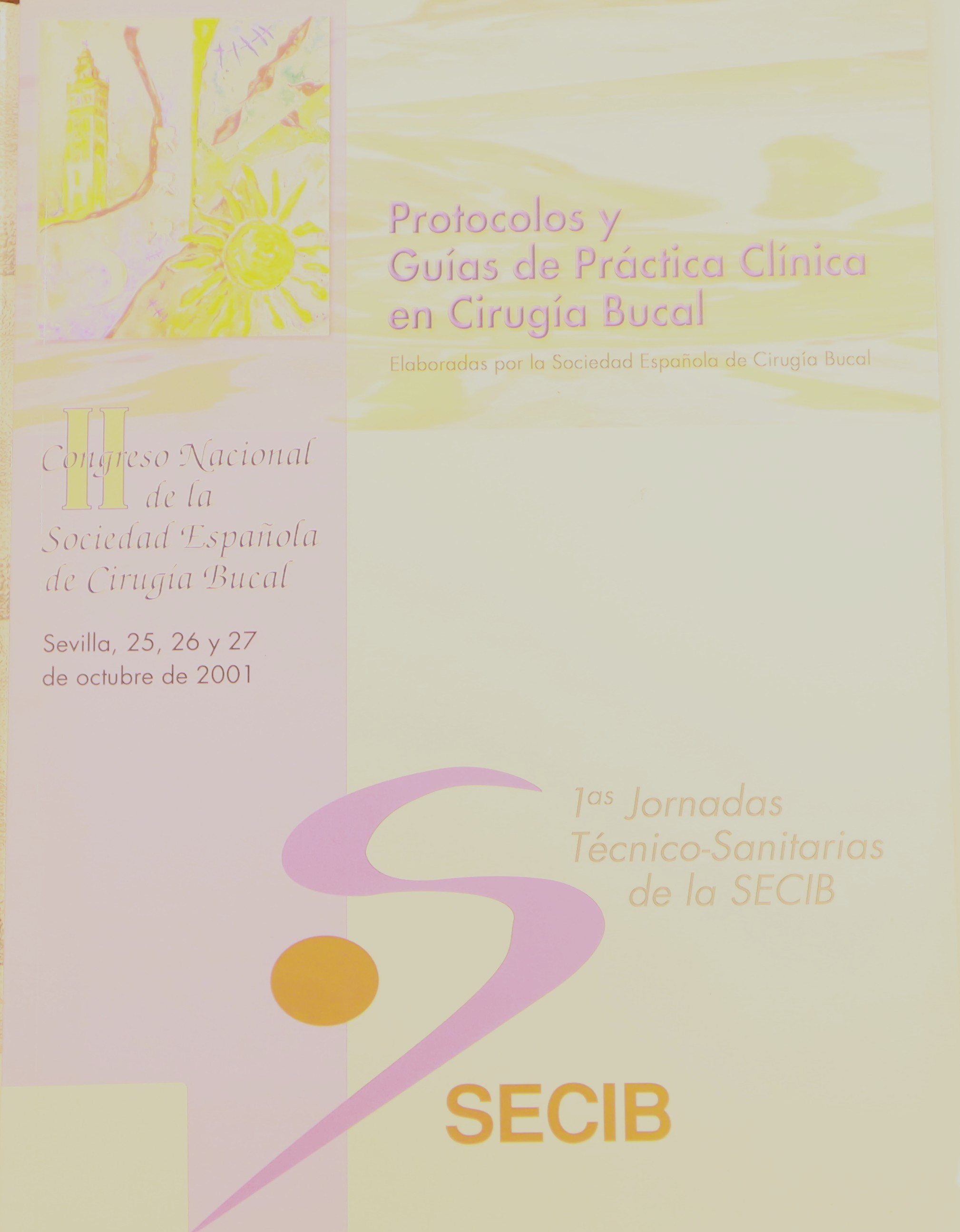 PROTOCOLOS Y GUÍAS DE PRÁCTICA CLÍNICA EN CIRUGÍA BUCAL