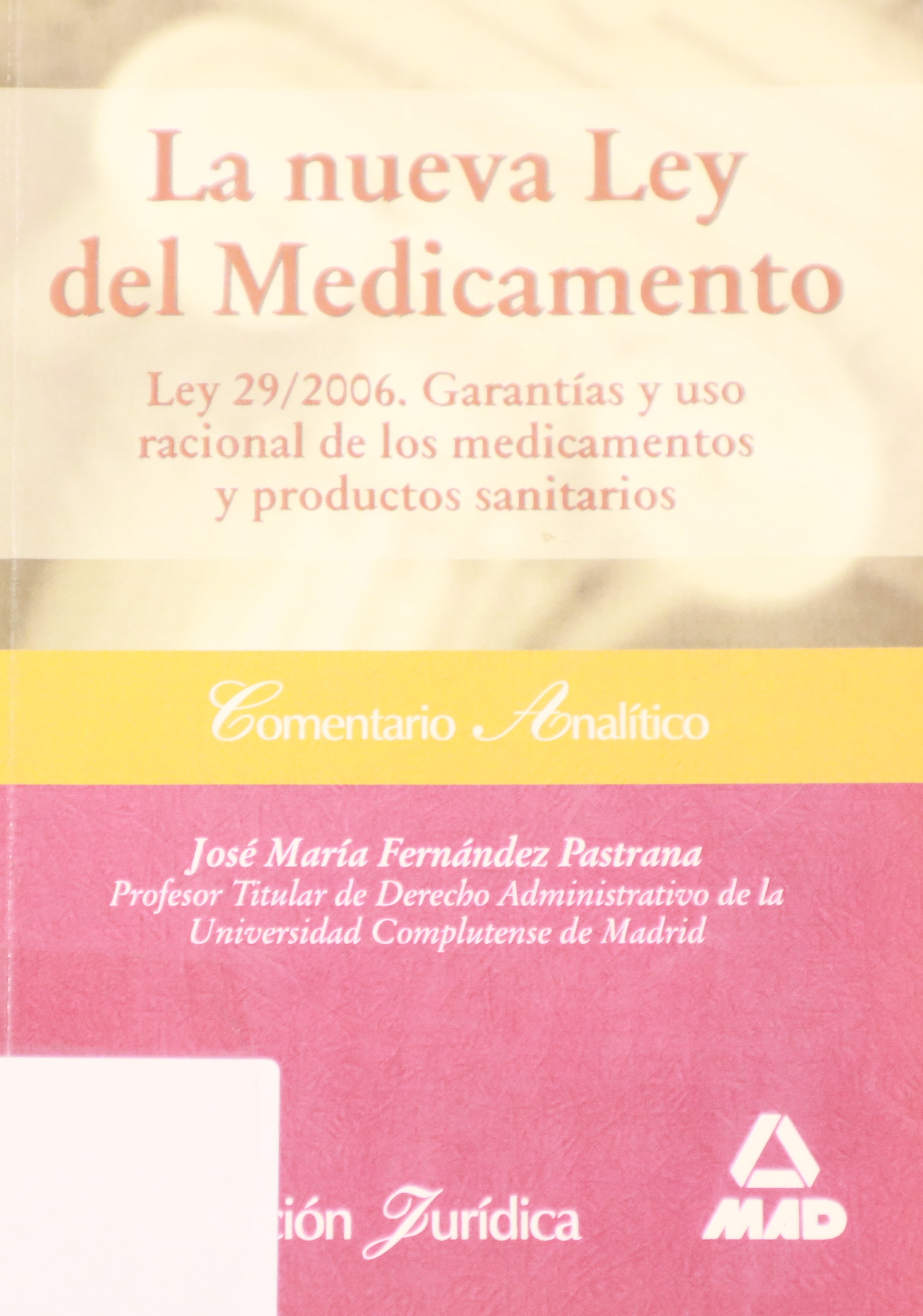 LA NUEVA LEY DEL MEDICAMENTO