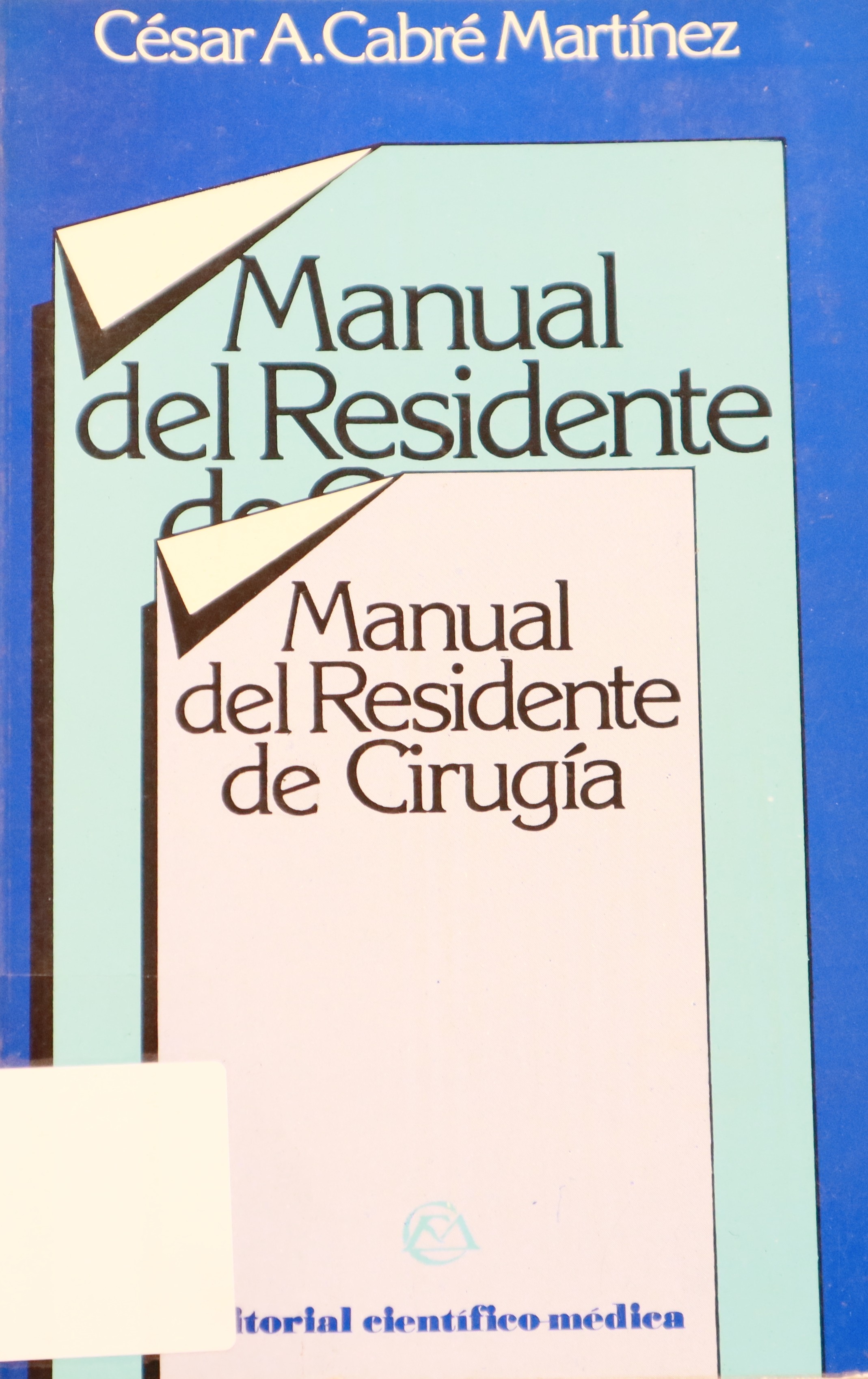 MANUAL DEL RESIDENTE DE CIRUGÍA