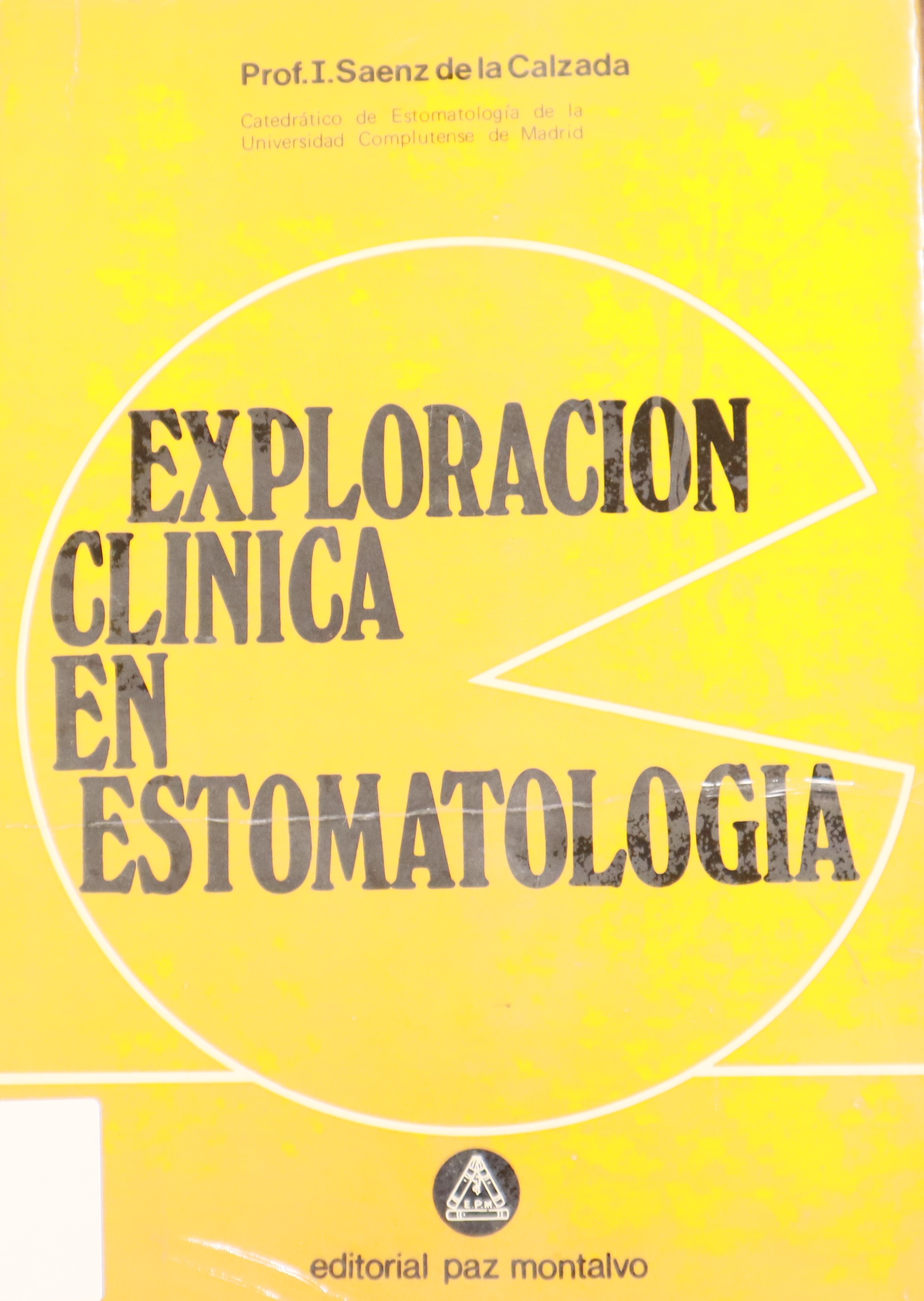EXPLORACIÓN CLÍNICA EN ESTOMATOLOGÍA