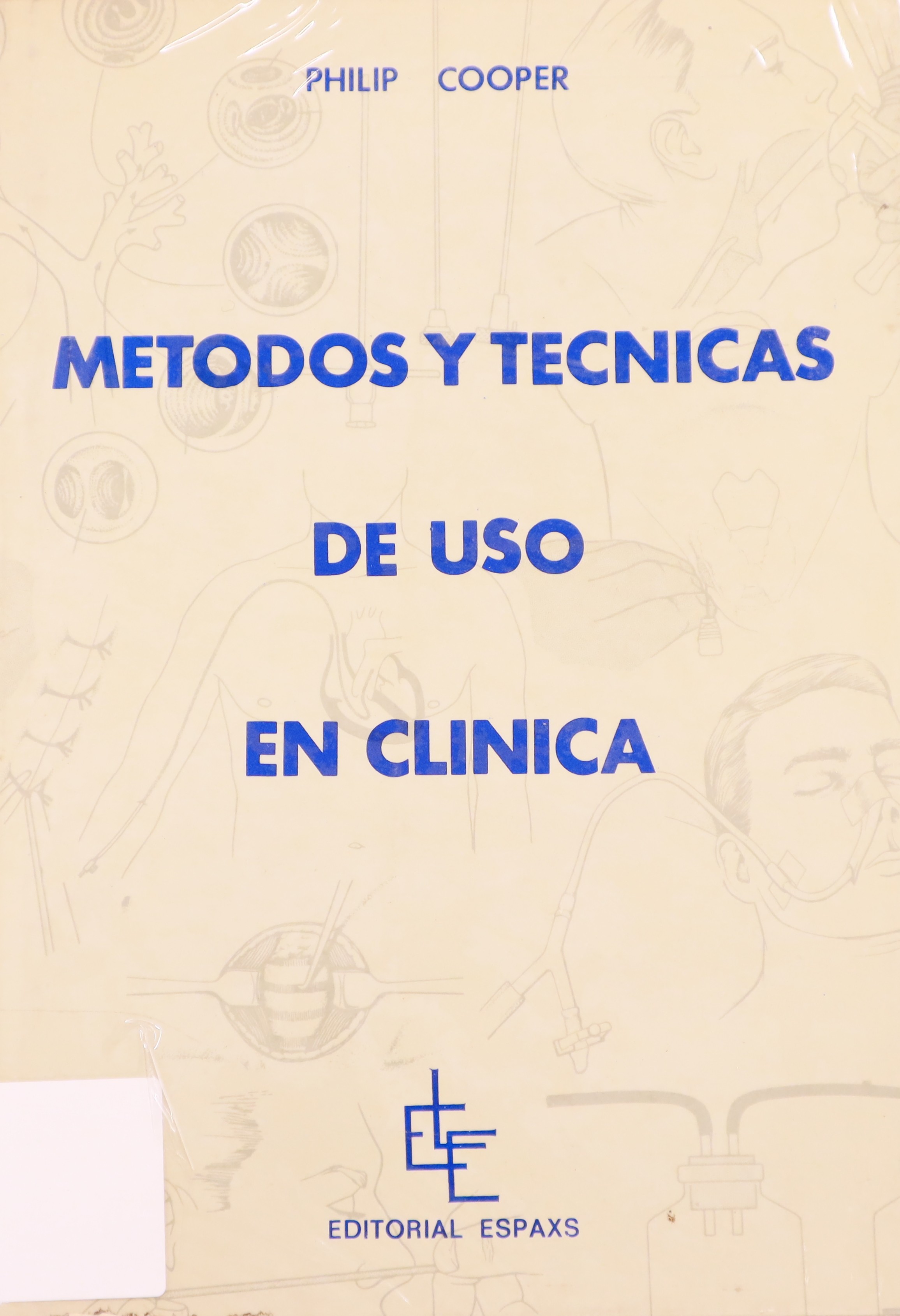 MÉTODOS Y TÉCNICAS DE USO EN CLÍNICA