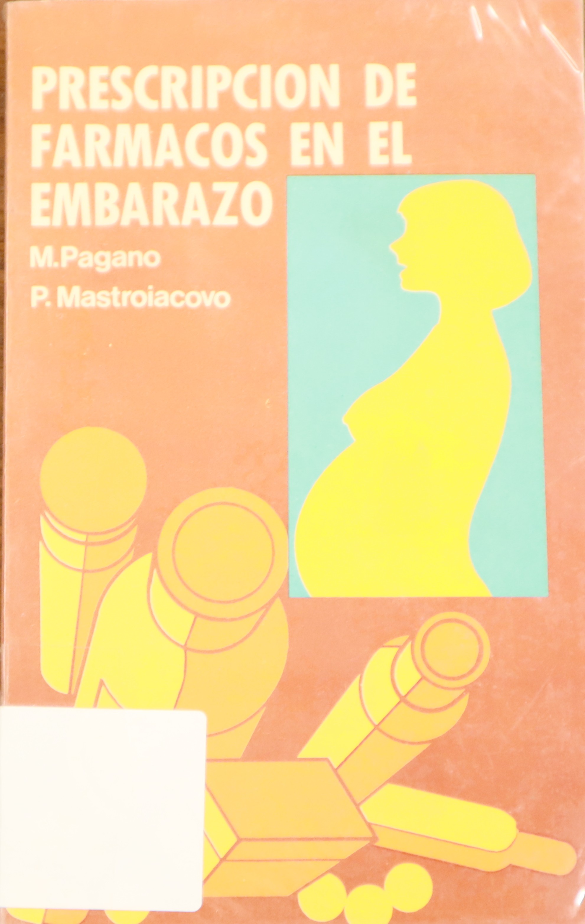 PRESCRIPCIÓN DE FÁRMACOS EN EL EMBARAZO