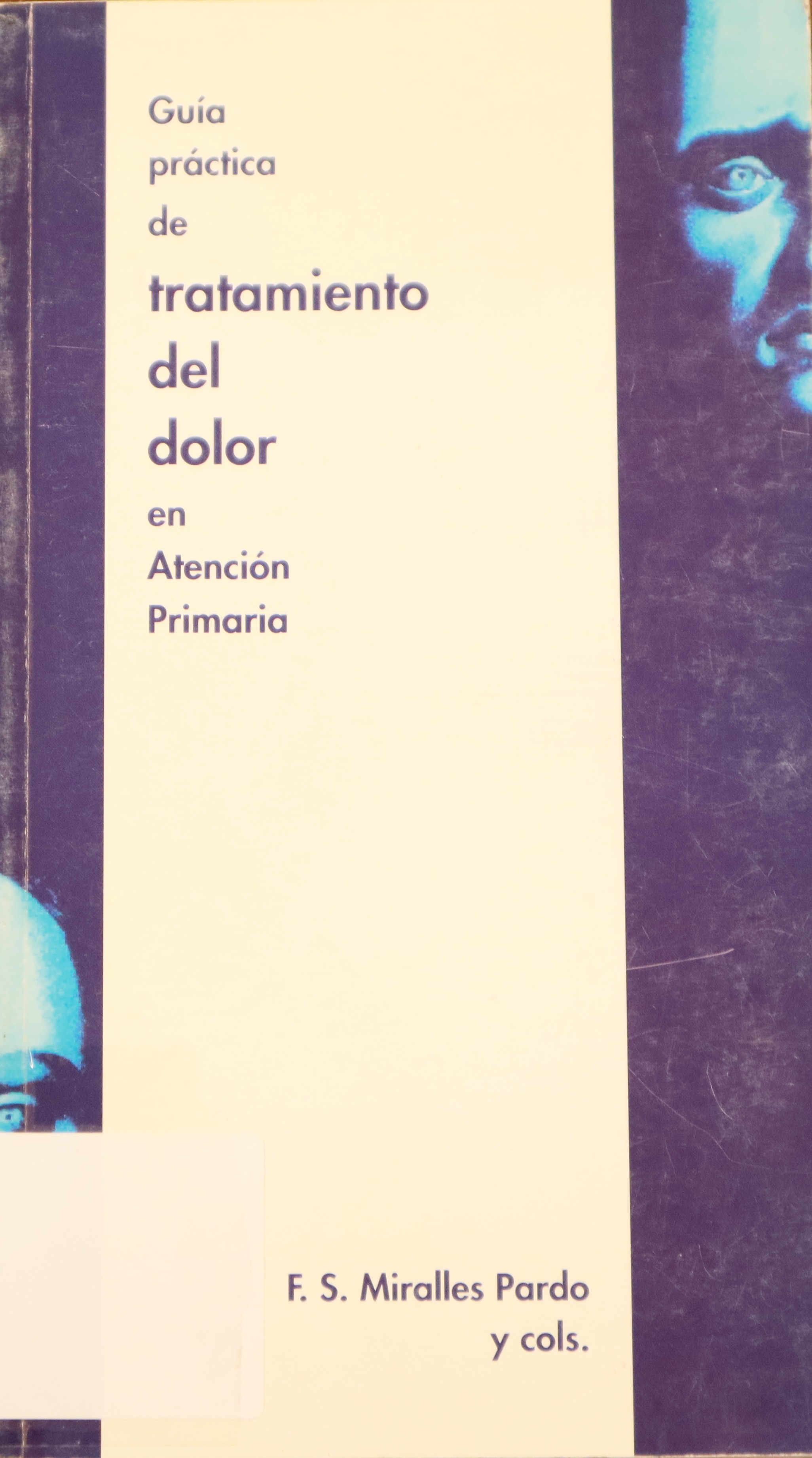 GUÍA PRÁCTICA DE TRATAMIENTO DEL DOLOR EN ATENCIÓN PRIMARIA