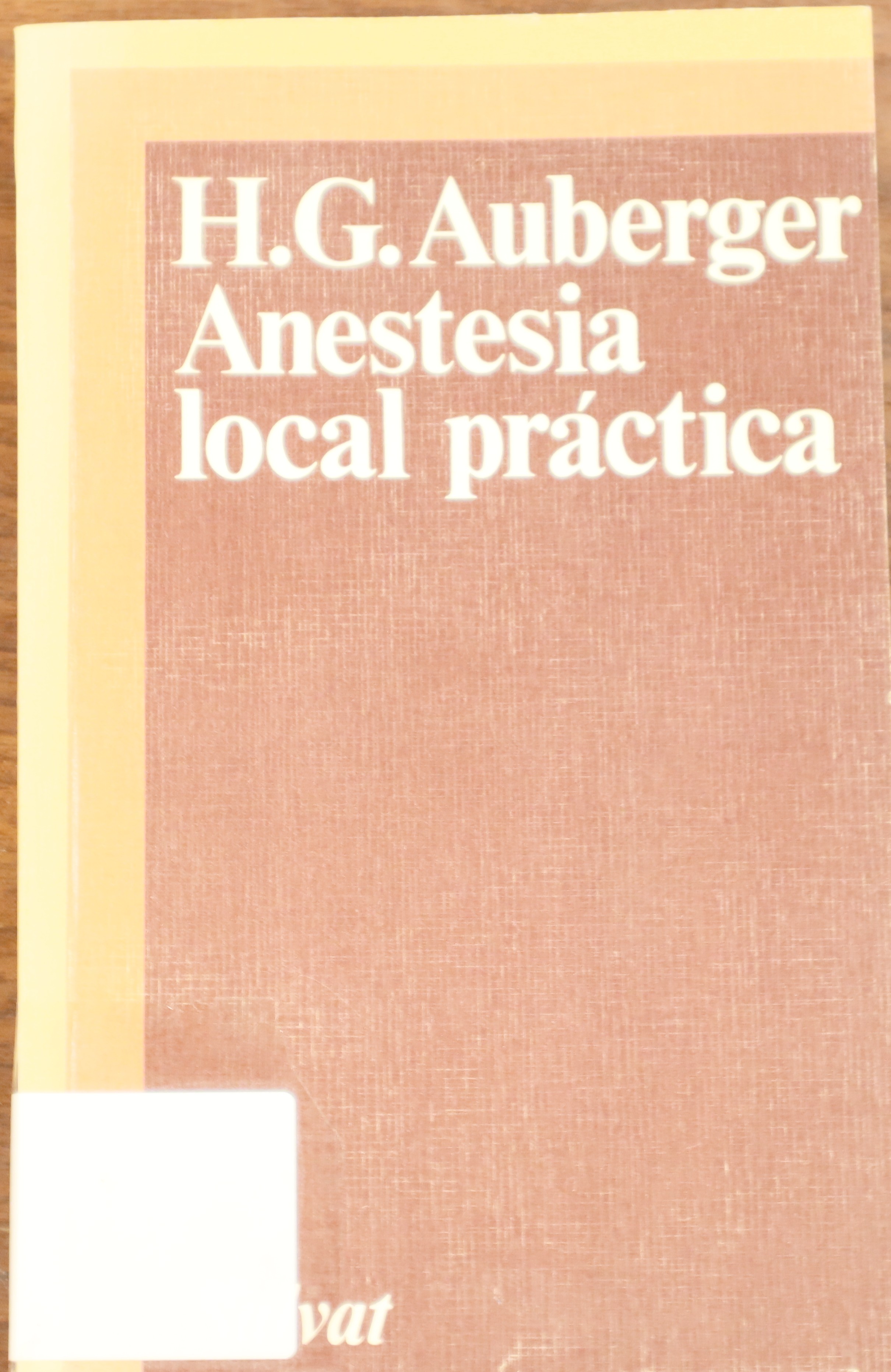 ANESTESIA LOCAL PRÁCTICA
