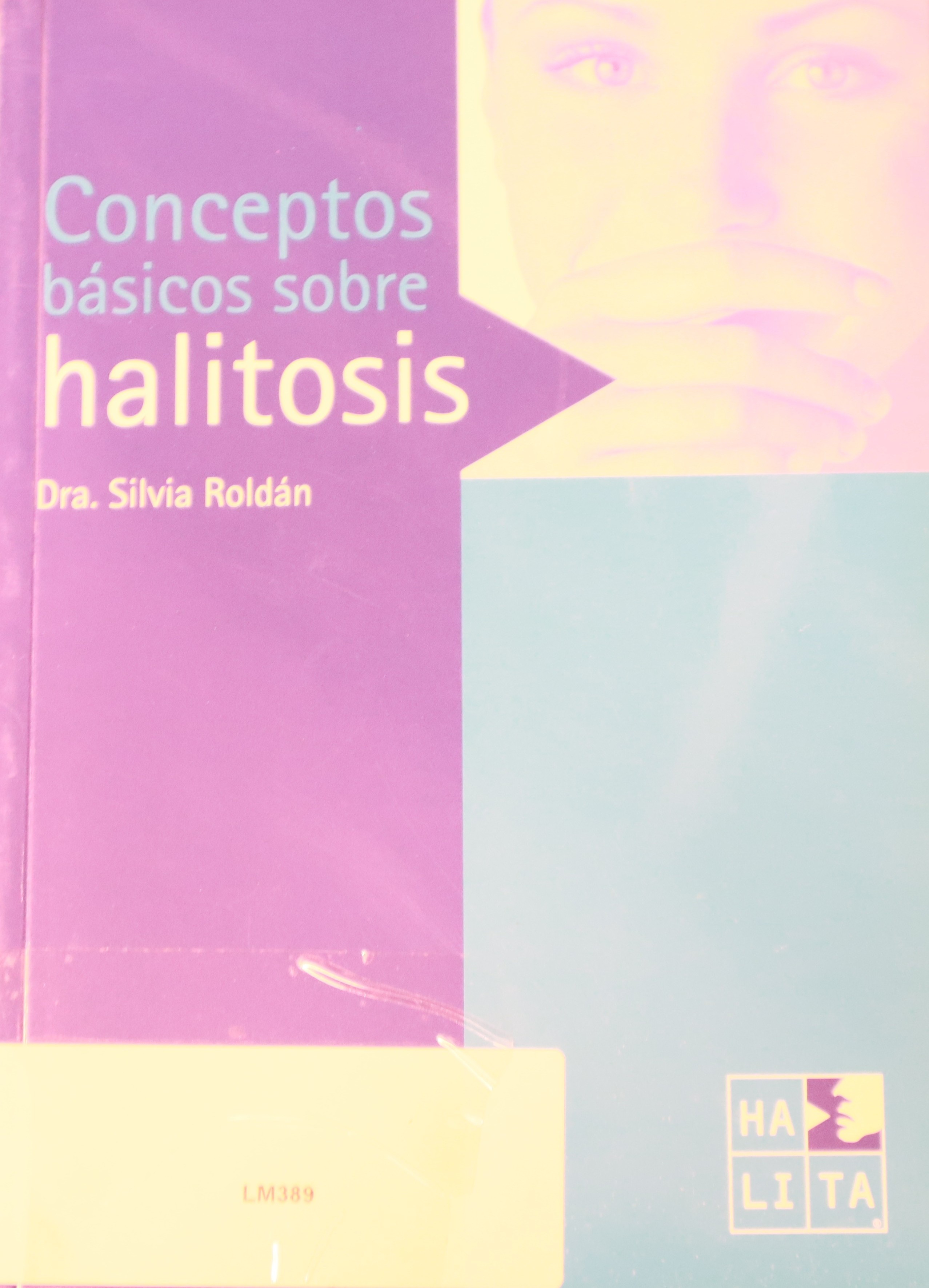 CONCEPTOS BÁSICOS SOBRE HALITOSIS