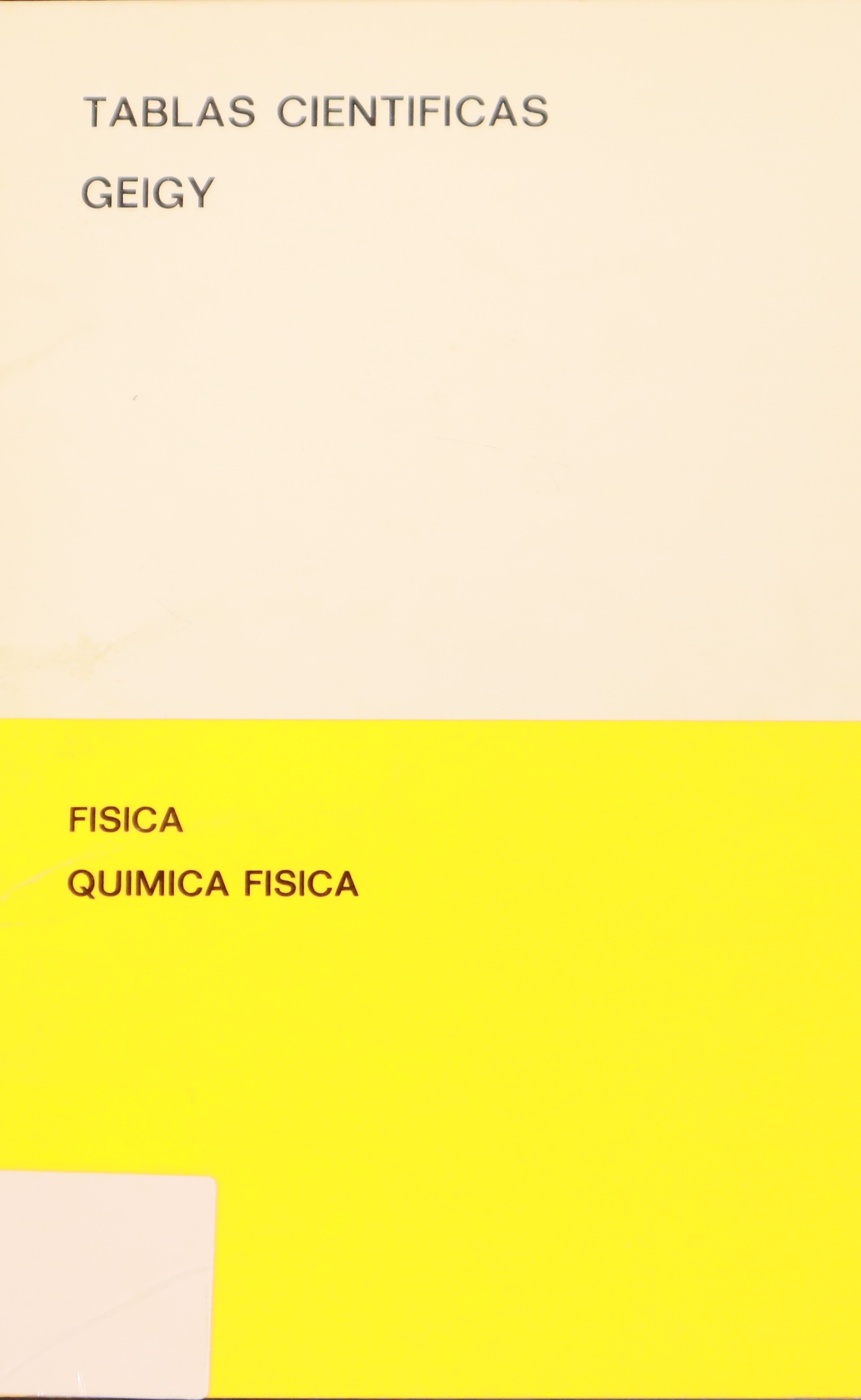 TABLAS CIENTÍFICAS. FÍSICA, QUÍMICA FÍSICA.