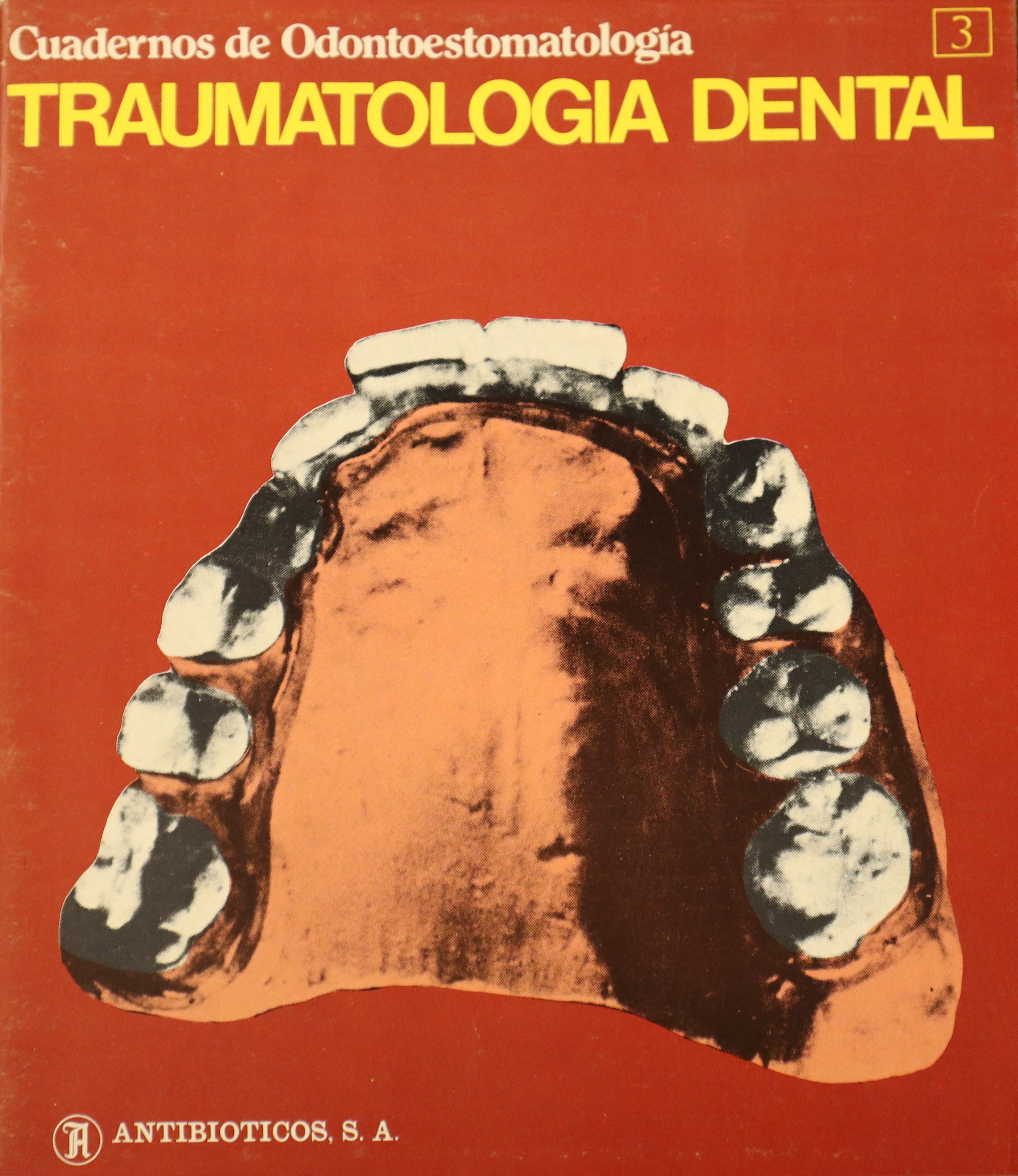 CUADERNOS DE ODONTOESTOMATOLOGÍA. TRAUMATOLOGÍA DENTAL. 3