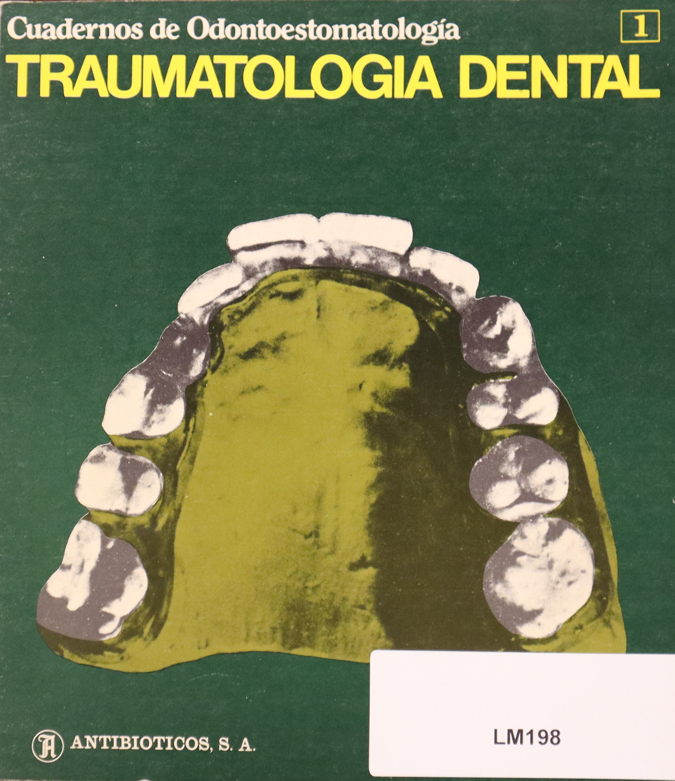 CUADERNOS DE ODONTOESTOMATOLOGÍA. TRAUMATOLOGÍA DENTAL. 1