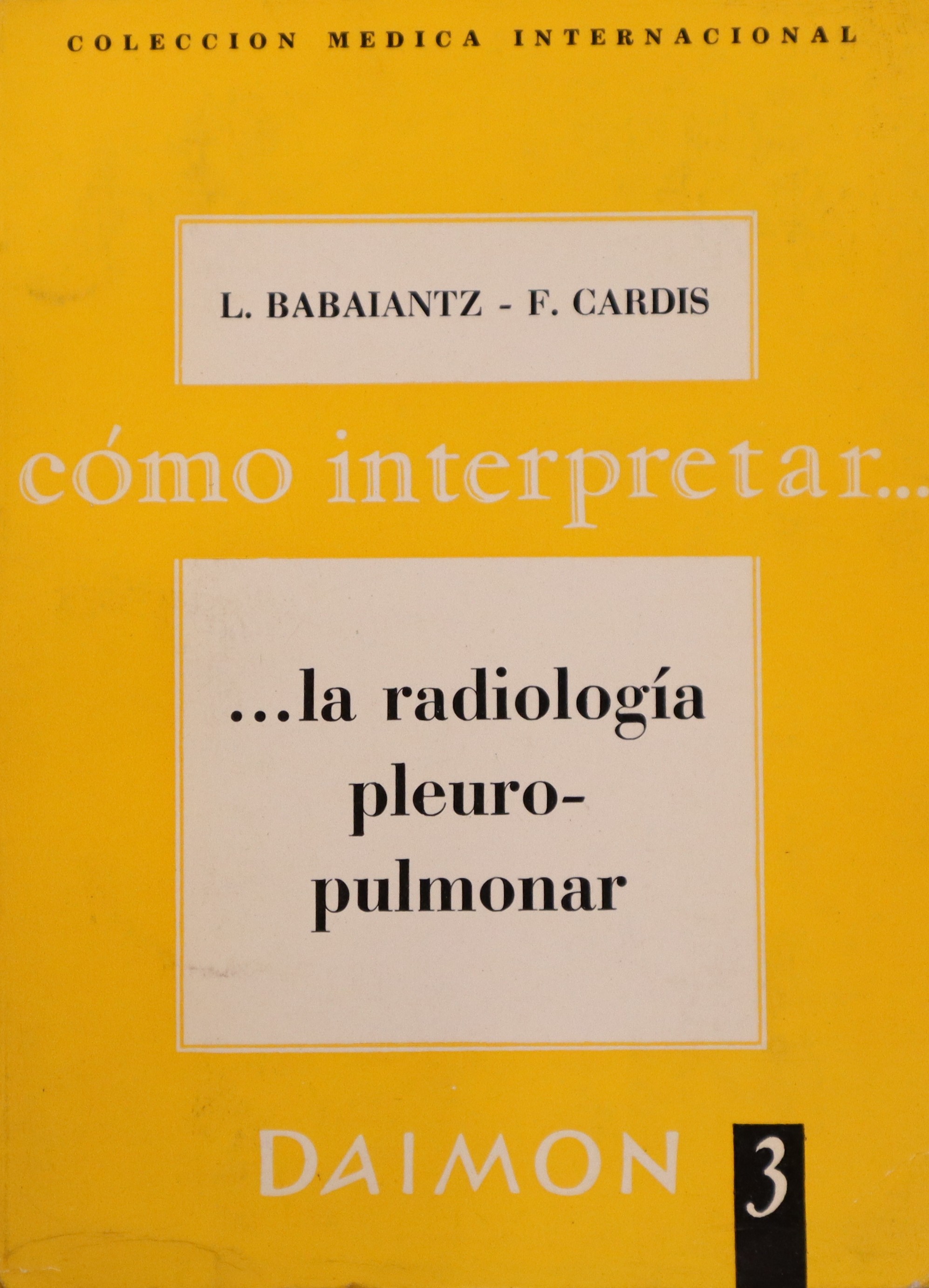 CÓMO INTERPRETAR LA RADIOLOGÍA PLEURO-PULMONAR