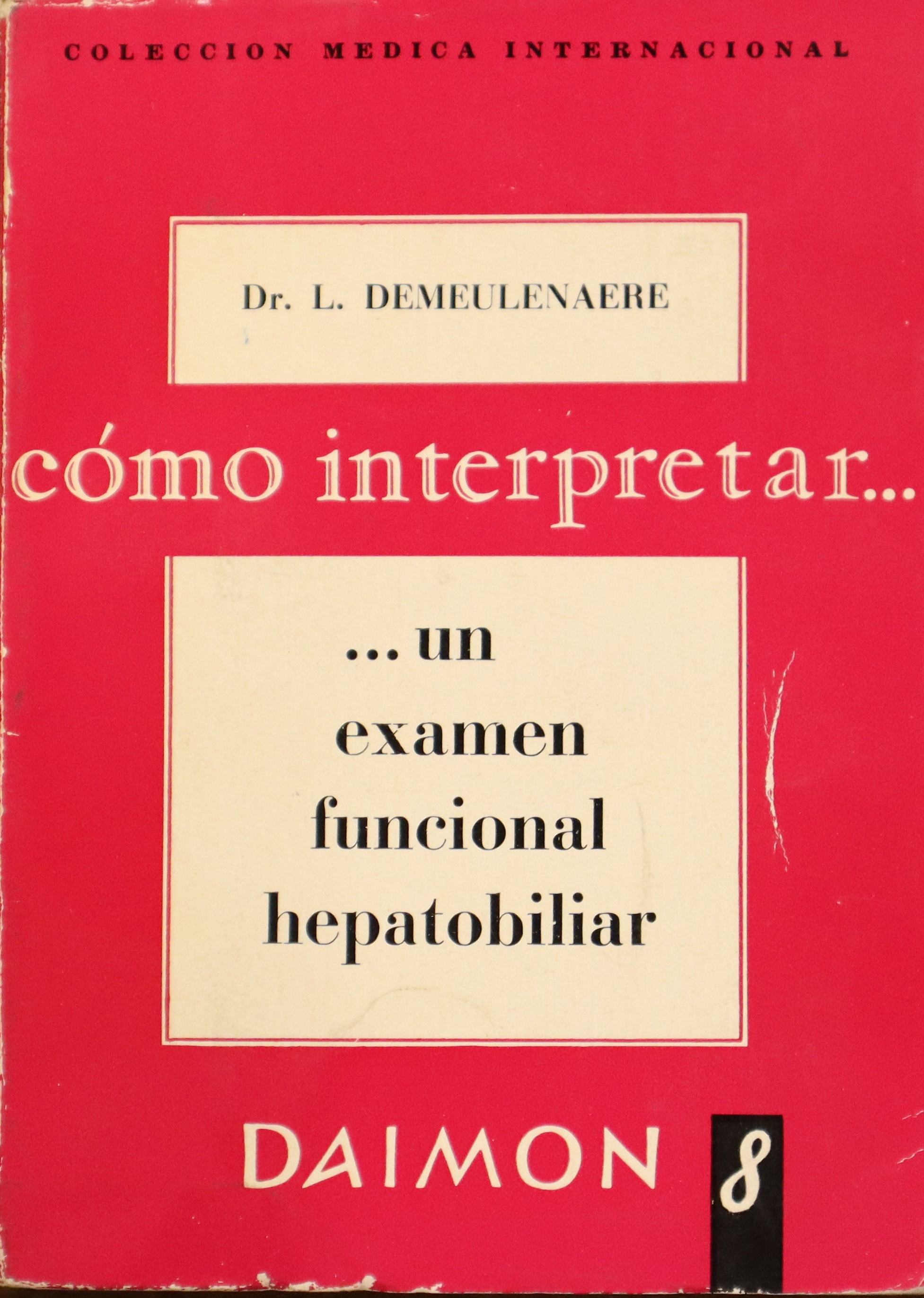 CÓMO INTERPRETAR UN EXAMEN FUNCIONAL HEPATOBILIAR
