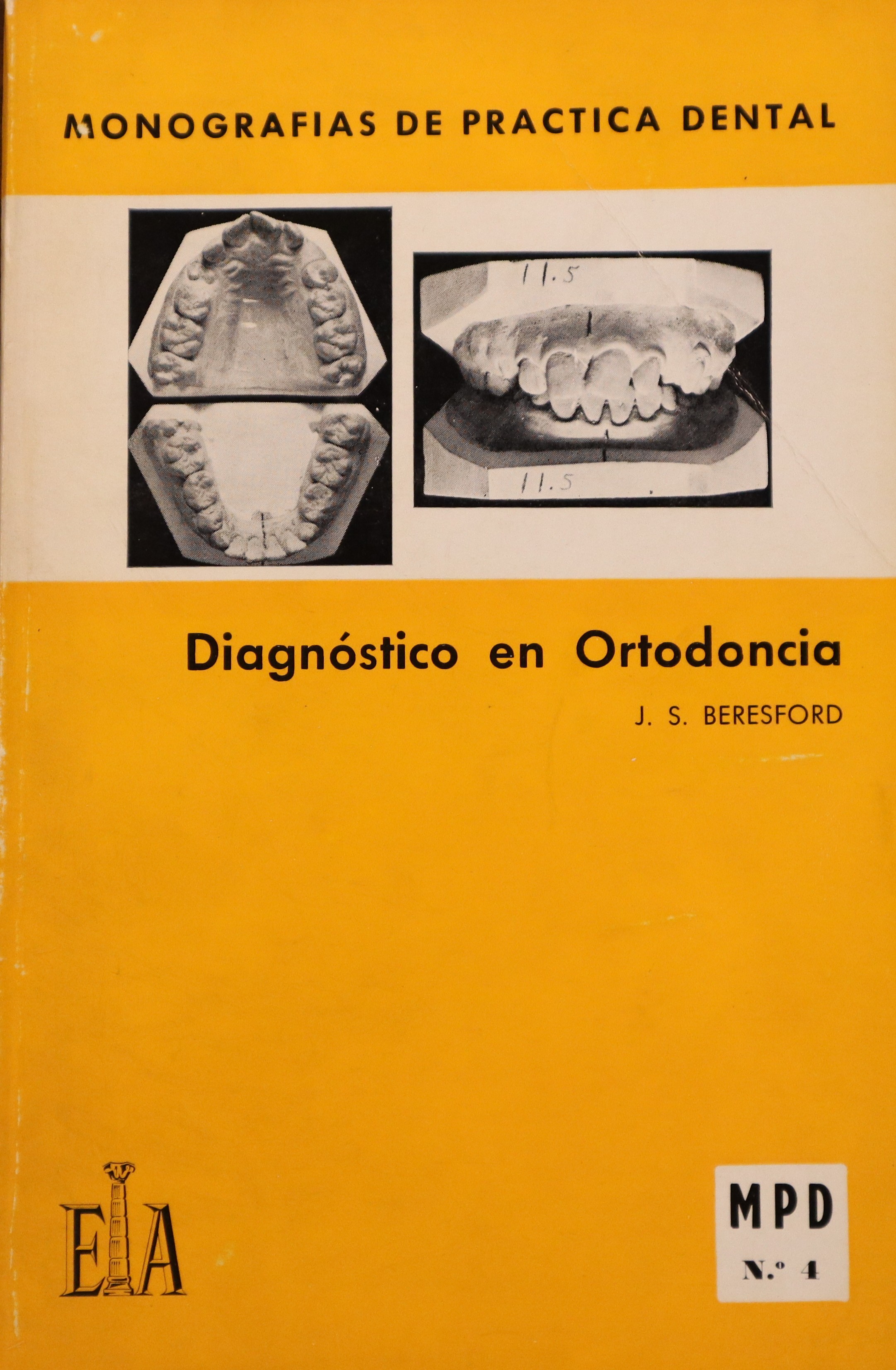MONOGRAFÍAS DE PRÁCTICA DENTAL: DIAGNÓSTICO EN ORTODONCIA