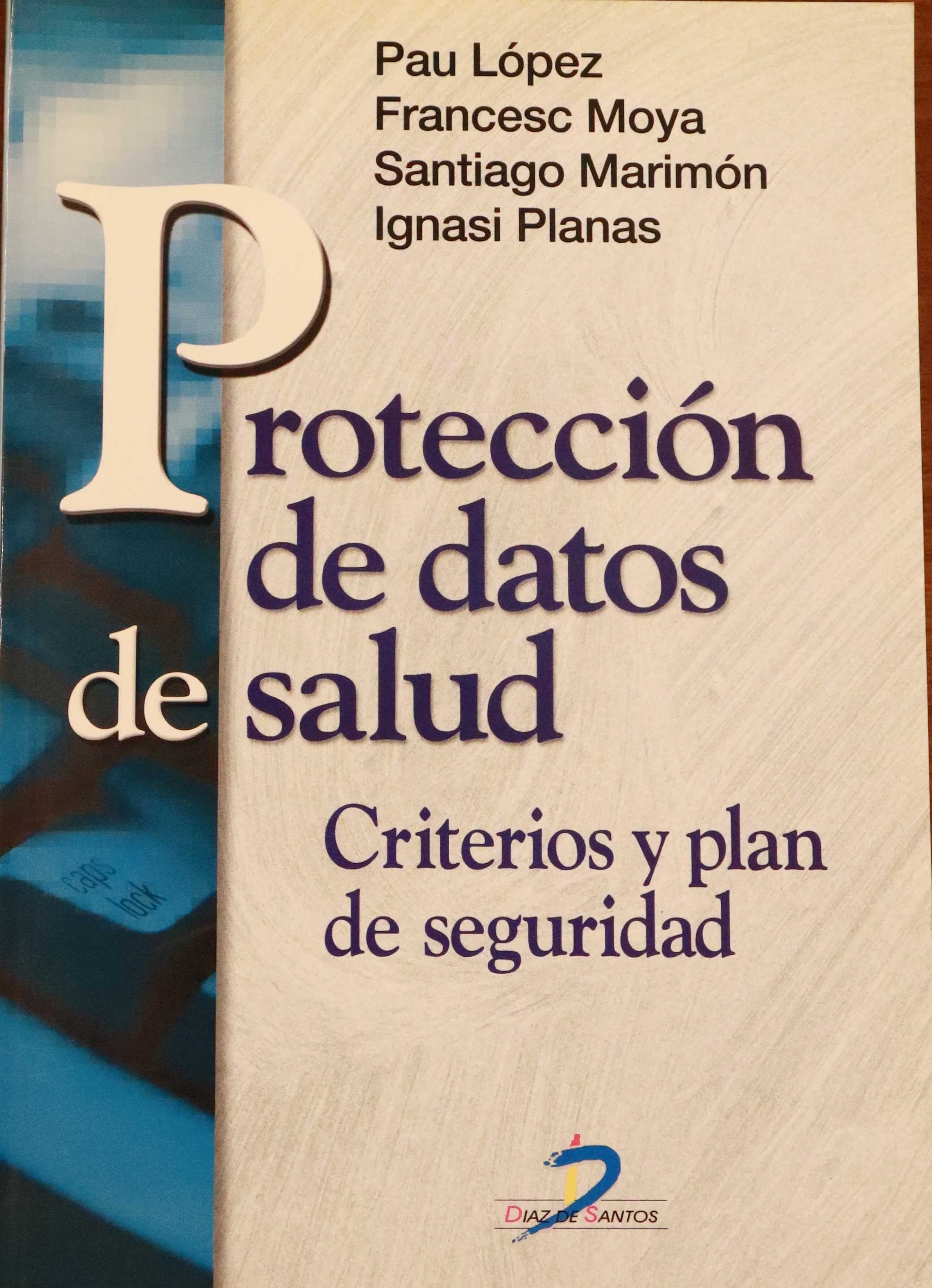 PROTECCIÓN DE DATOS DE SALUD: CRITERIOS Y PLAN DE SEGURIDAD