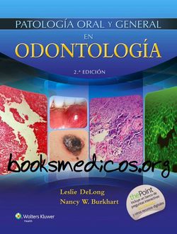 PATOLOGÍA ORAL Y GENERAL EN ODONTOLOGIA 2ª EDICIÓN