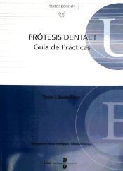 PRÓTESIS DENTAL I. GUÍA DE PRÁCTICAS.