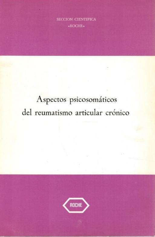 ASPECTOS PSICOSOMÁTICOS DEL REUMATISMO ARTICULAR CRÓNICO
