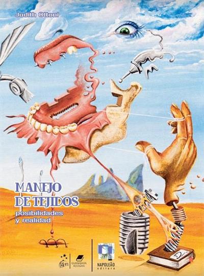 MANEJO DE TEJIDOS. POSIBILIDADES Y REALIDAD.