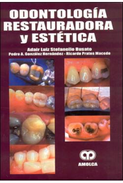 ODONTOLOGÍA RESTAURADORA Y ESTÉTICA
