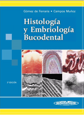 HISTOLOGÍA Y EMBRIOLOGÍA BUCODENTAL 2ª EDICIÓN