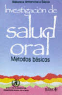 INVESTIGACIÓN DE SALUD ORAL. MÉTODOS BÁSICOS.