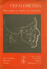 CEFALOMETRÍA. BASES PARA SU EMPLEO EN ORTODONCIA.