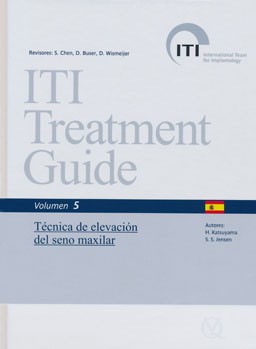 ITI TREATMENT GUIDE VOL.5. TÉCNICA DE ELEVACIÓN DEL SENO MAXILAR.