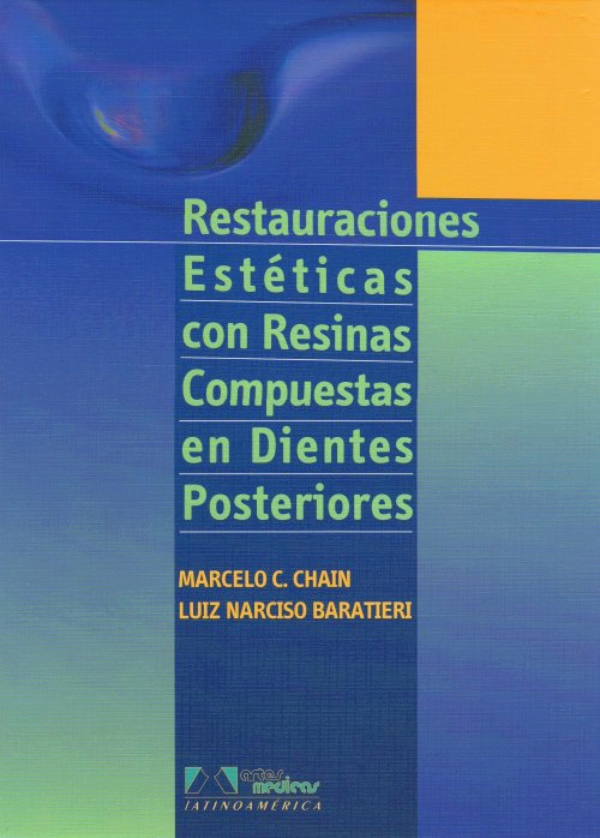 RESTAURACIONES ESTÉTICAS CON RESINAS COMPUESTAS EN DIENTES POSTERIORES