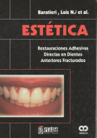 ESTÉTICA. RESTUARACIONES ADHESIVAS DIRECTAS EN DIENTES ANTERIORES FRACTURADOS. 2ª EDICIÓN