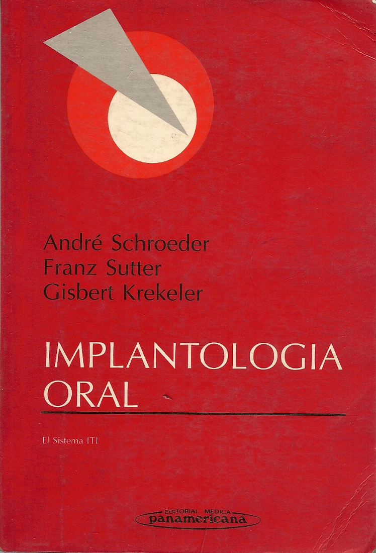 IMPLANTOLOGÍA ORAL. EL SISTEMA ITI.