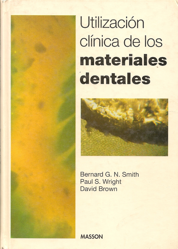 UTILIZACIÓN CLÍNICA DE LOS MATERIALES DENTALES